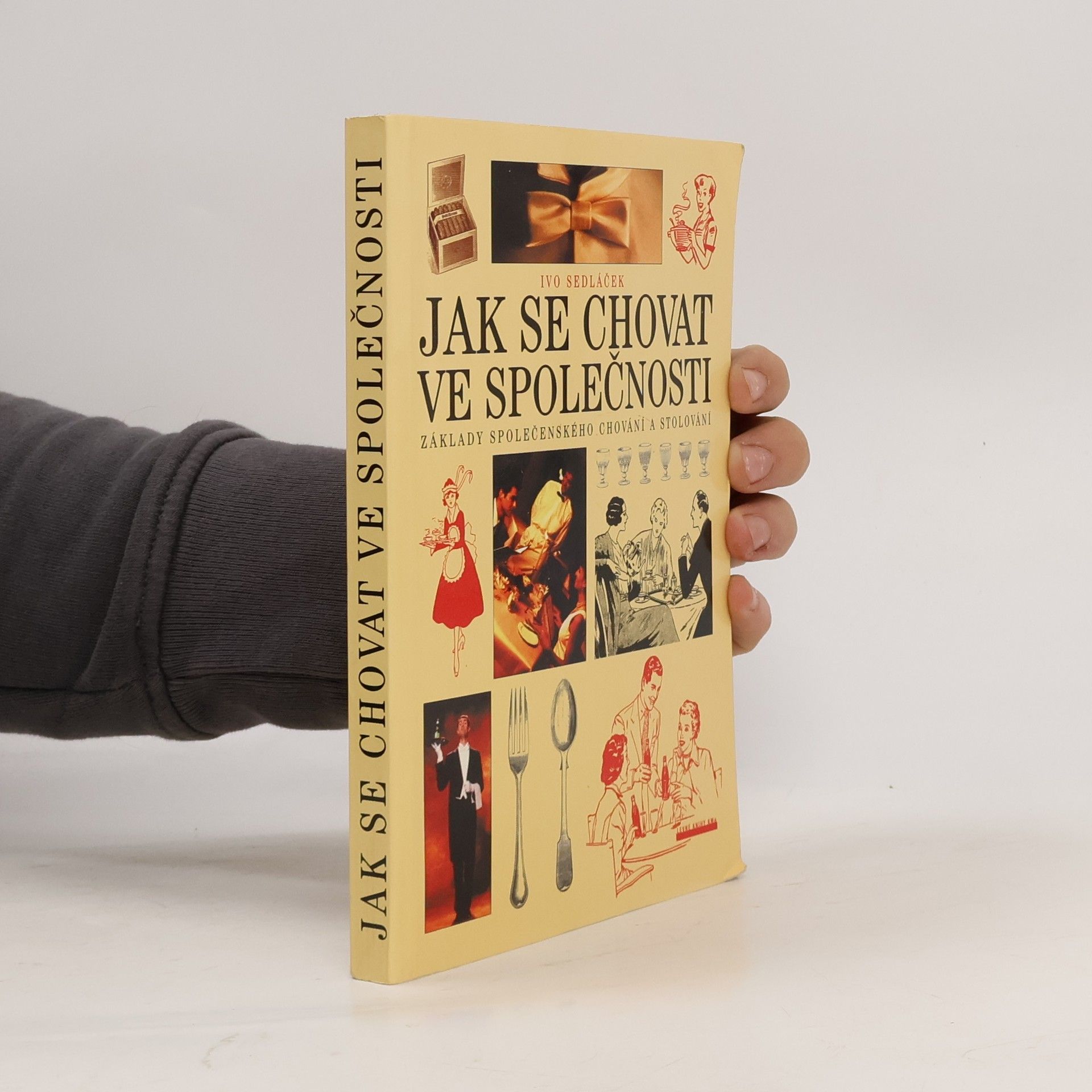 Jak se chovat ve společnosti. Základy společenského chování a stolování