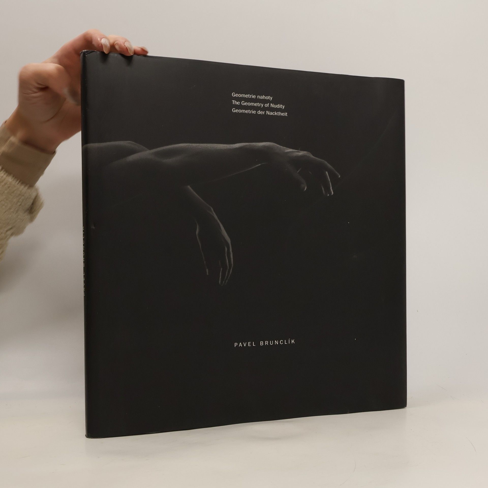 Pavel Brunclík Geometrie nahoty. The Geometry of Nudity. Geometrie der Nackheit