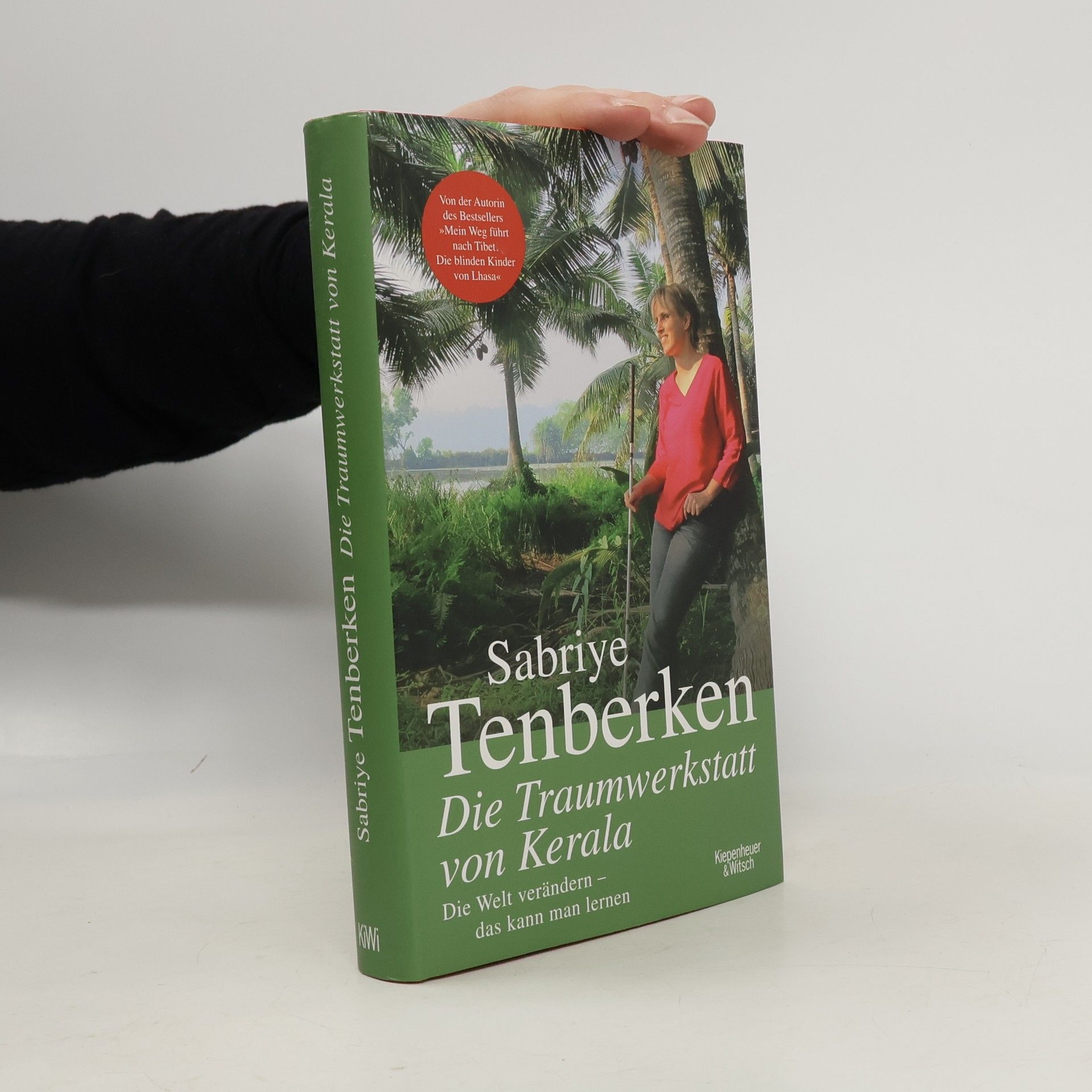 Sabriye Tenberken Die Traumwerkstatt von Kerala