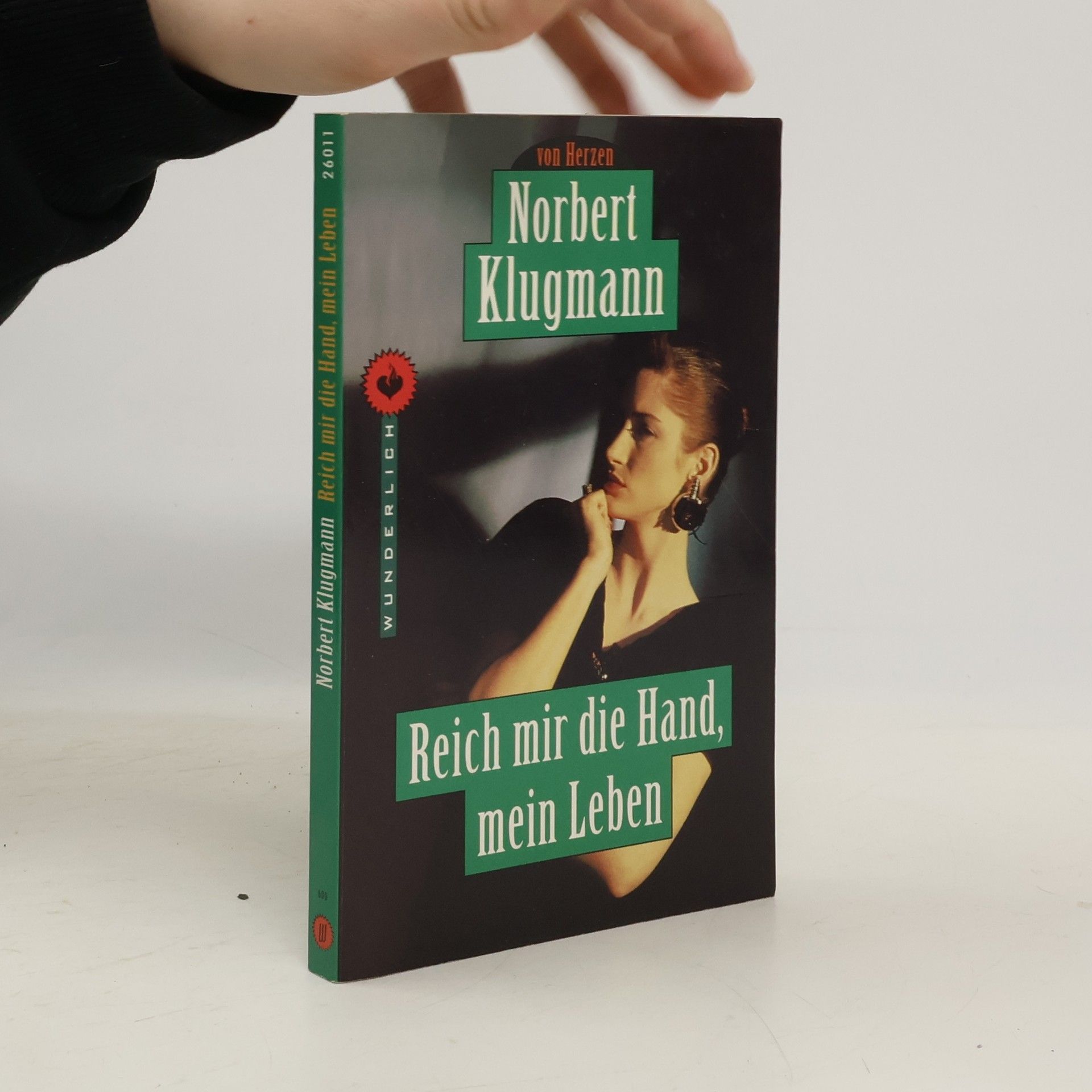 Norbert Klugmannm Reich mir die Hand, mein Leben