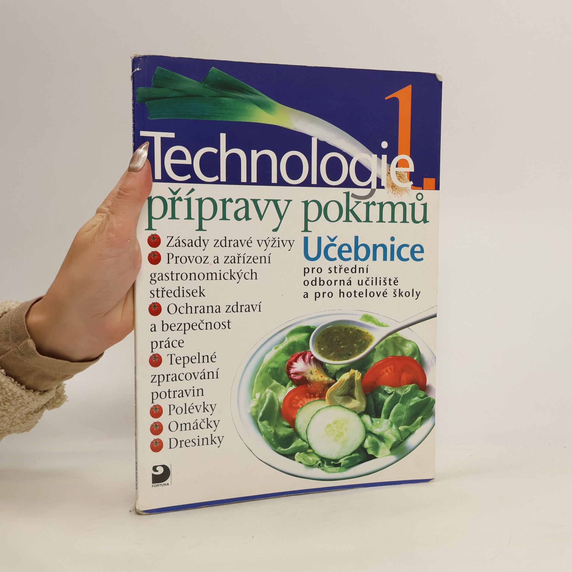 Hana Sedláčková Václav Kněz Technologie přípravy pokrmů 1 : učebnice pro střední odborná učiliště, učební obory kuchař-kuchařka, kuchař-číšník, číšník-servírka, a pro hotelové školy