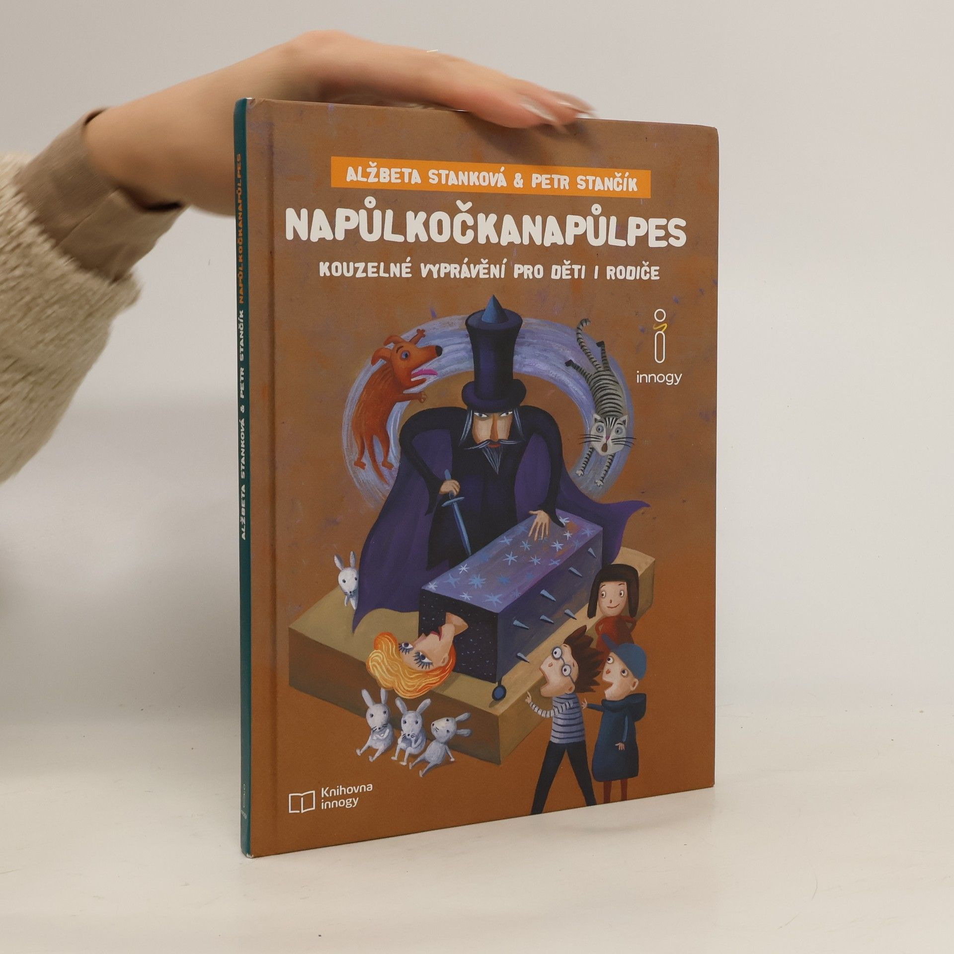 Alžbeta Stanková Napůlkočkanapůlpes. Kouzelné vyprávění pro děti i rodiče