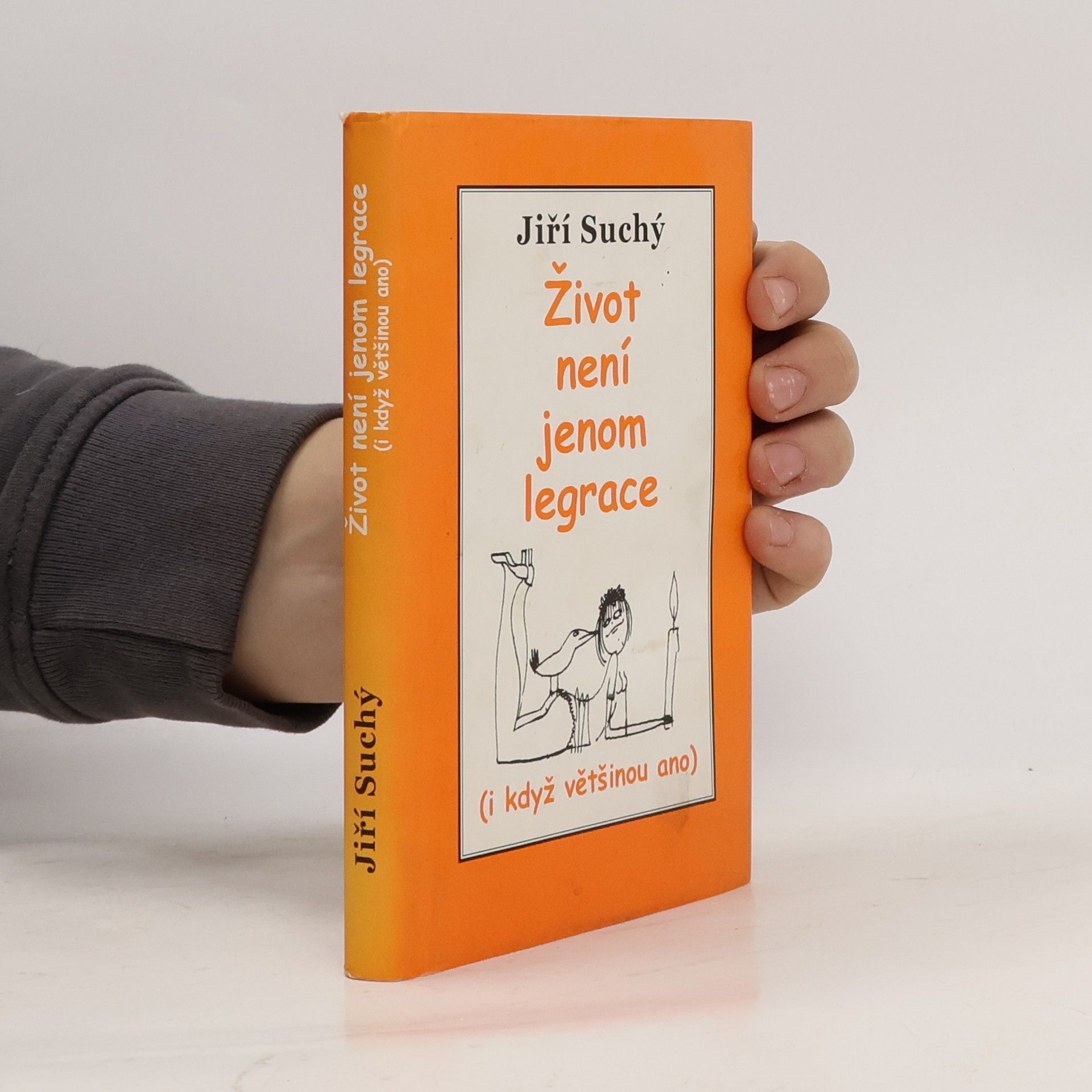 Jiří Suchý Život není jenom legrace : (i když většinou ano)