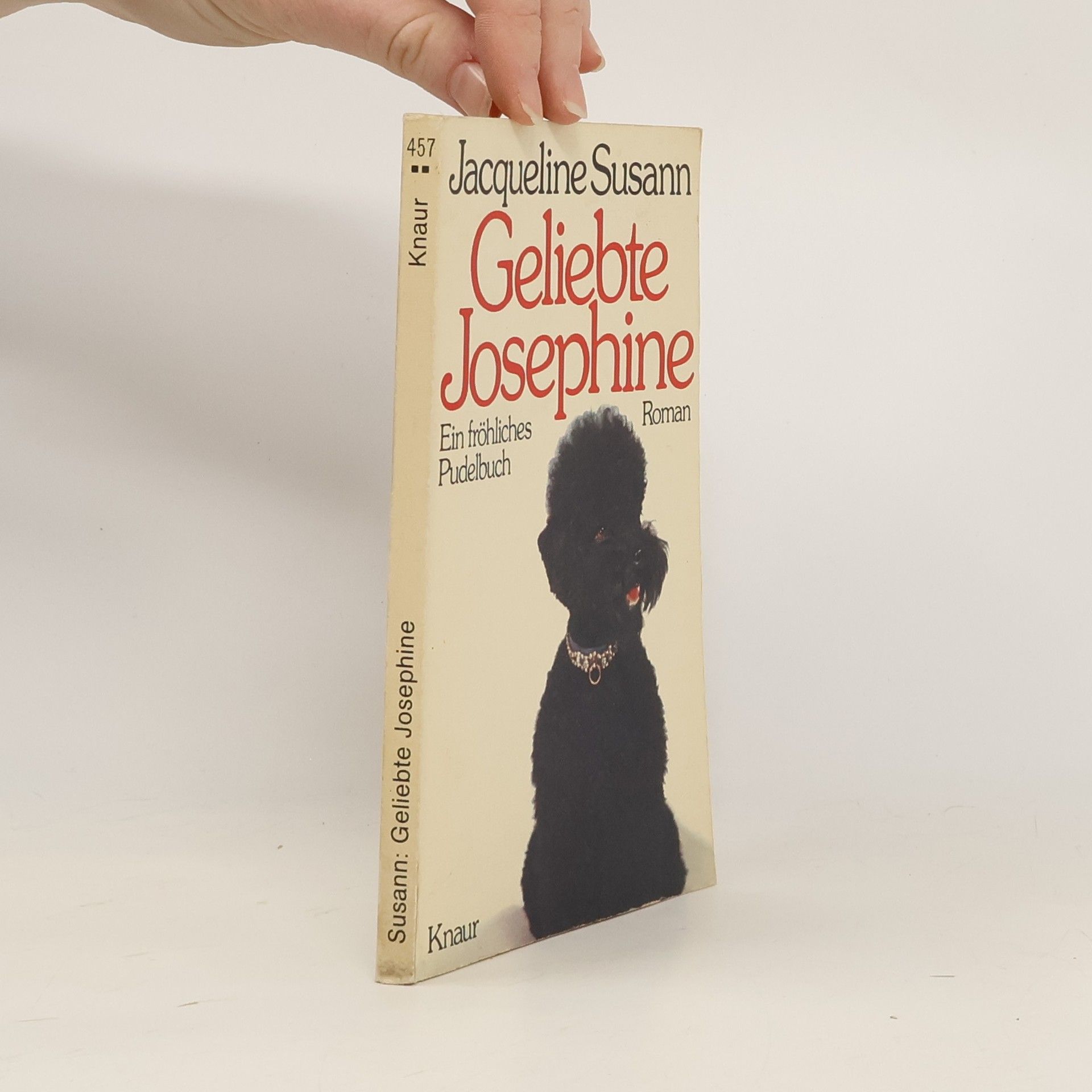 Jacqueline Susann Geliebte Josephine. Ein fröhl. Pudelbuch. Roman