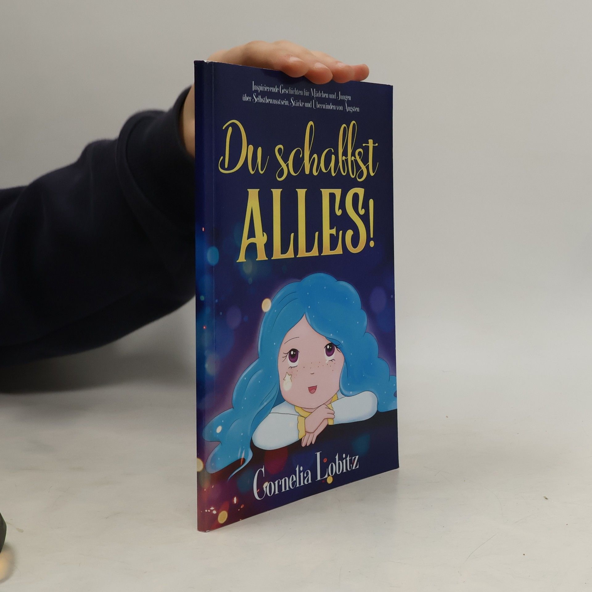 Cornelia Lobitz Du schaffst alles!
