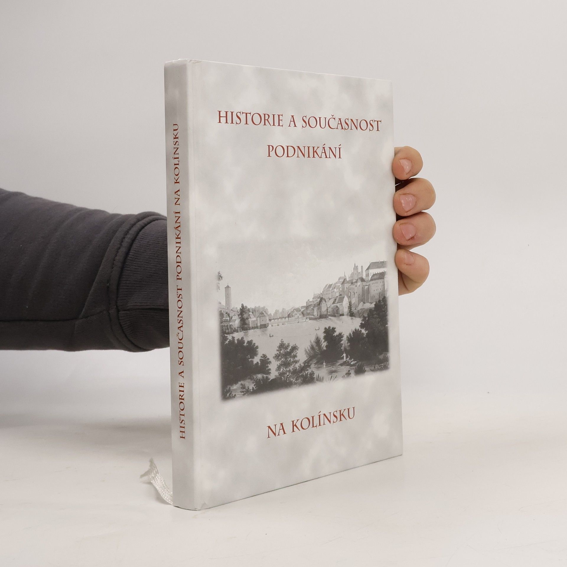 Ladislav Jouza Historie a současnost podnikání na Kolínsku