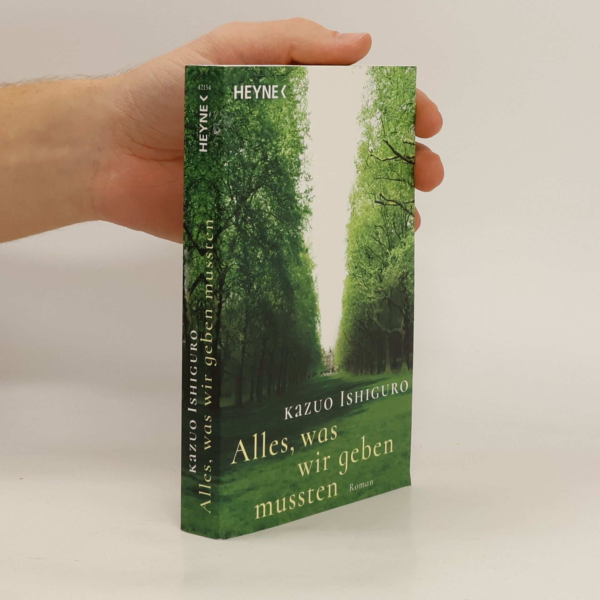 Kazuo Ishiguro Alles, was wir geben mussten