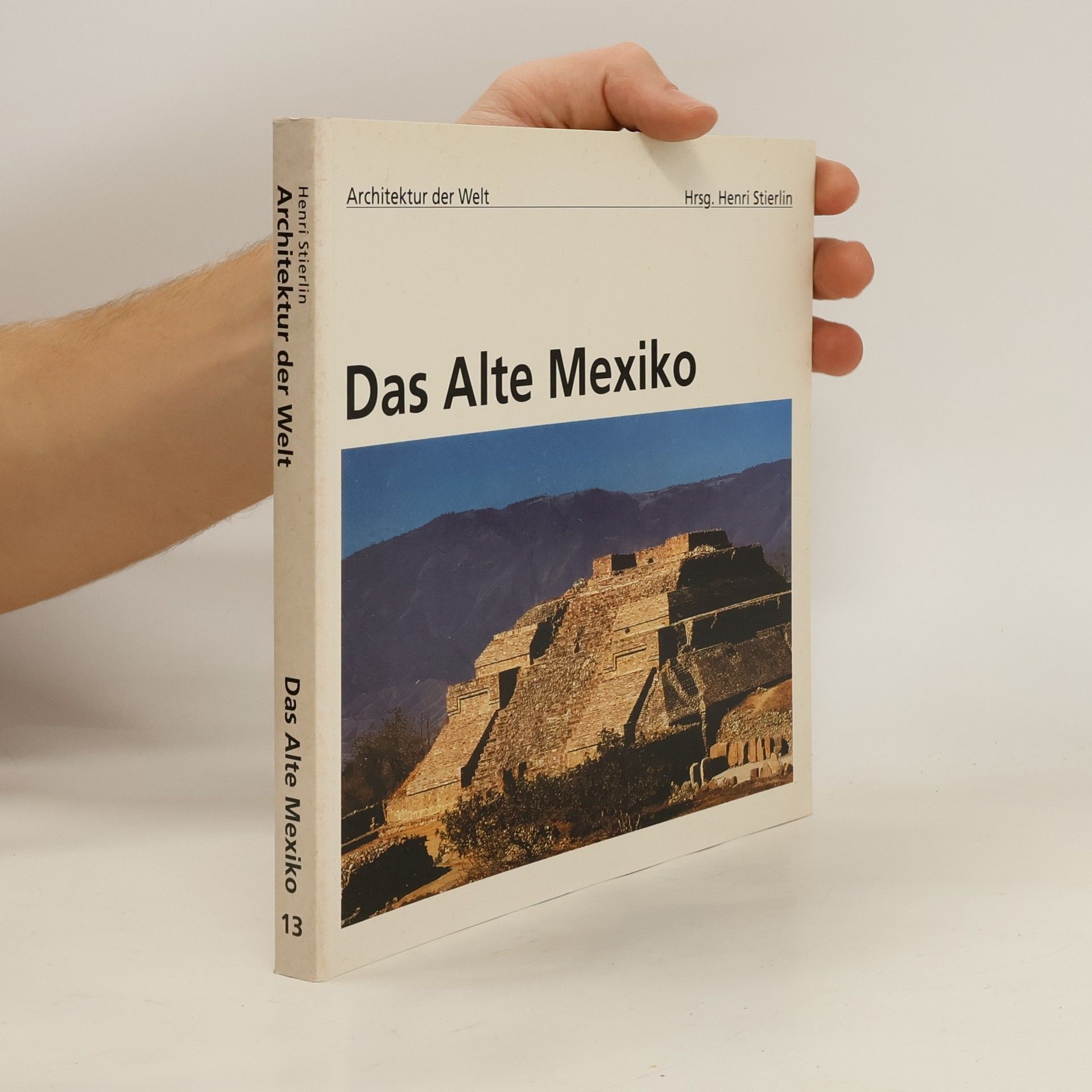 Henri Stierlin Das alte Mexiko