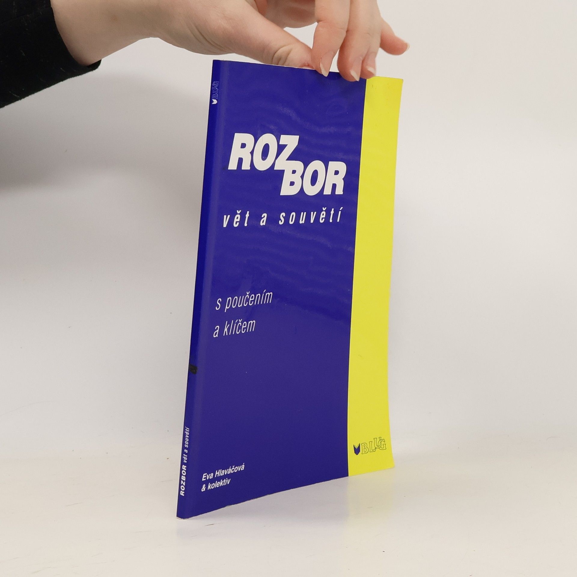 Eva Hlaváčová Rozbor vět a souvětí : s poučením a klíčem