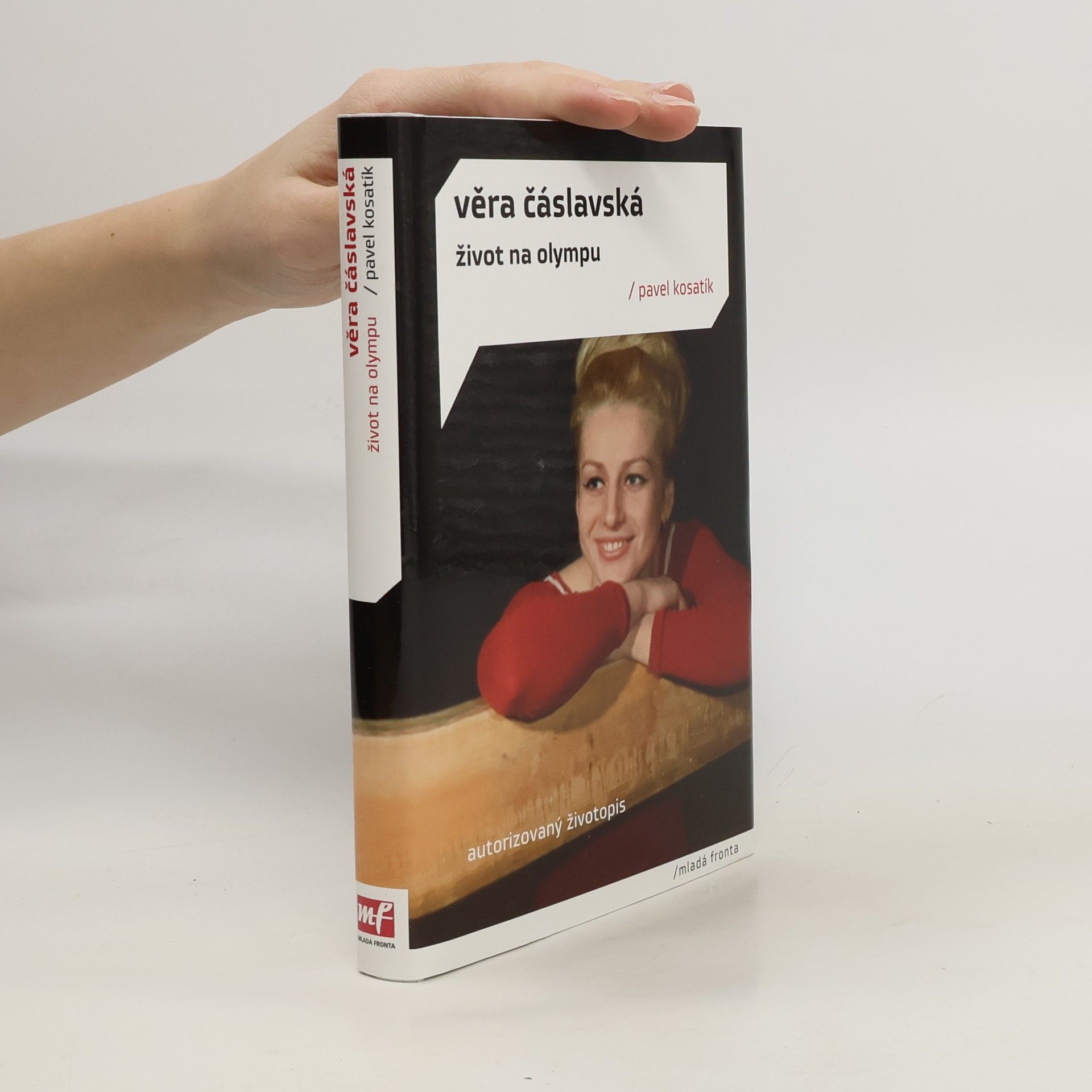 Pavel Kosatík Věra Čáslavská. Život na Olympu