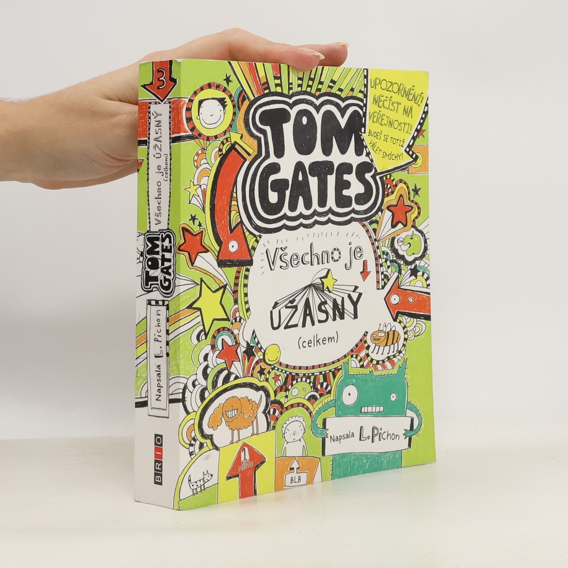 Liz Pichon Všechno je úžasný (celkem)