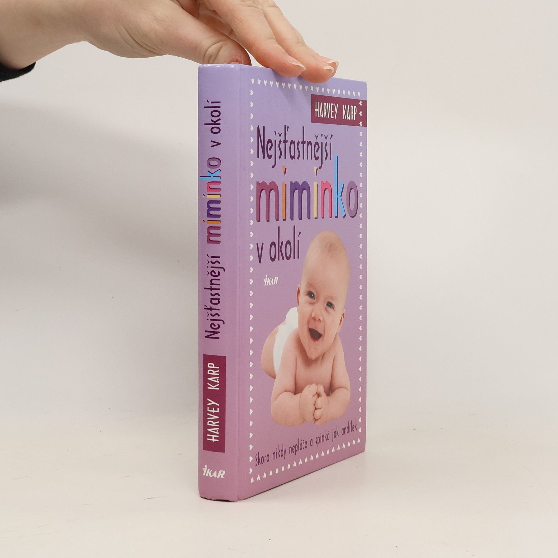 Harvey Karp Nejšťastnější miminko v okolí