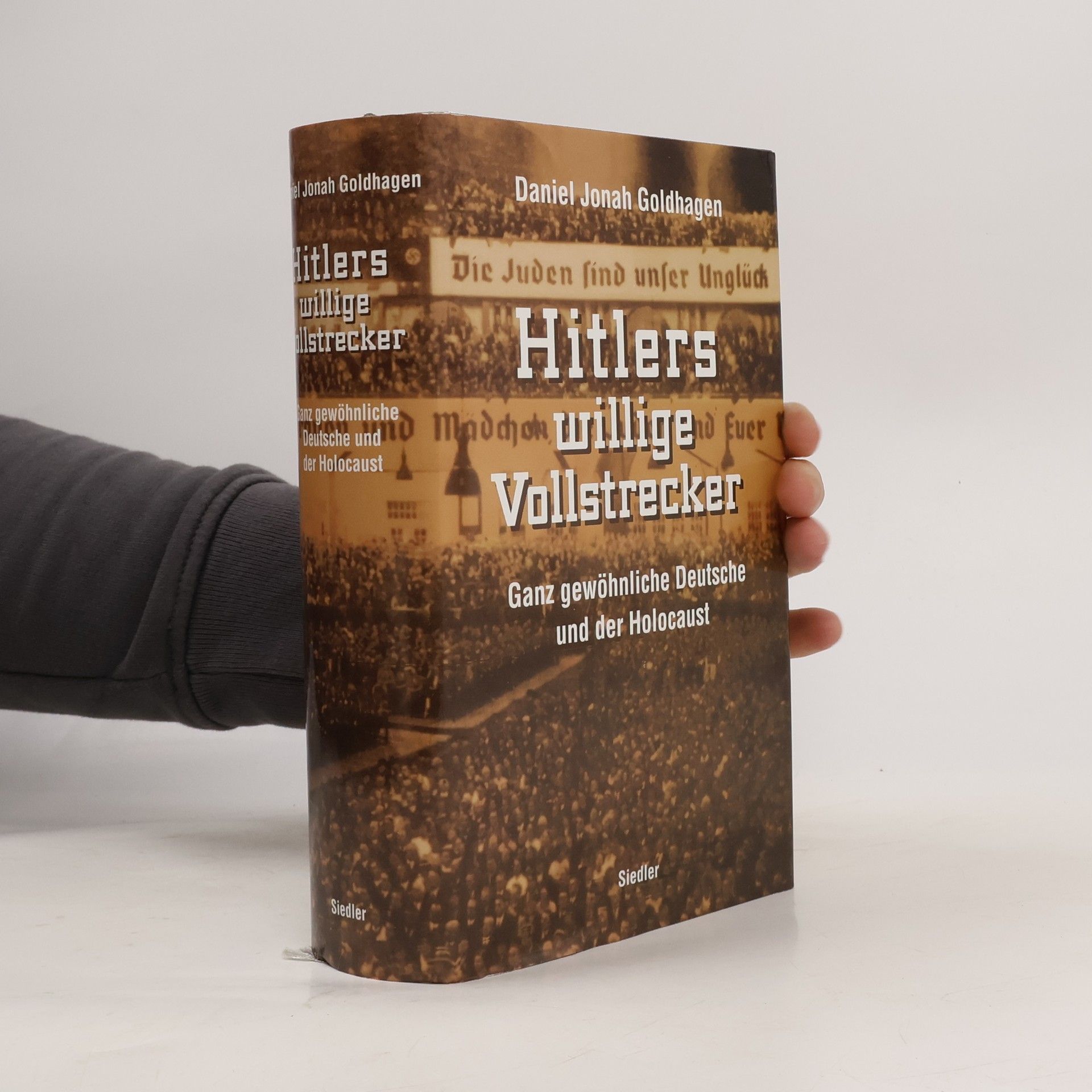 Daniel Goldhagen Hitlers willige Vollstrecker