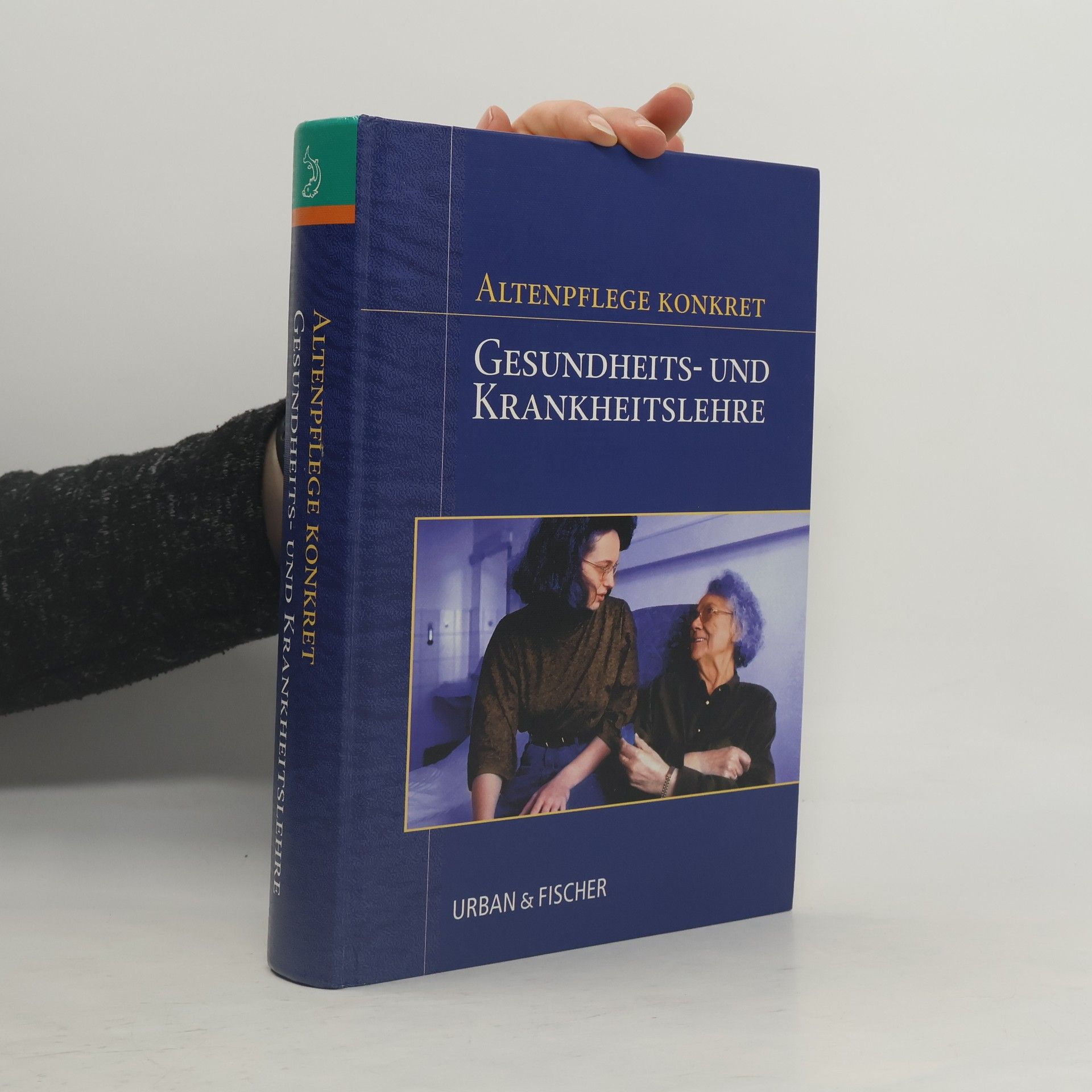 Ulrike Bazlen Gesundheits- und Krankheitslehre. Altenpflege Konkret