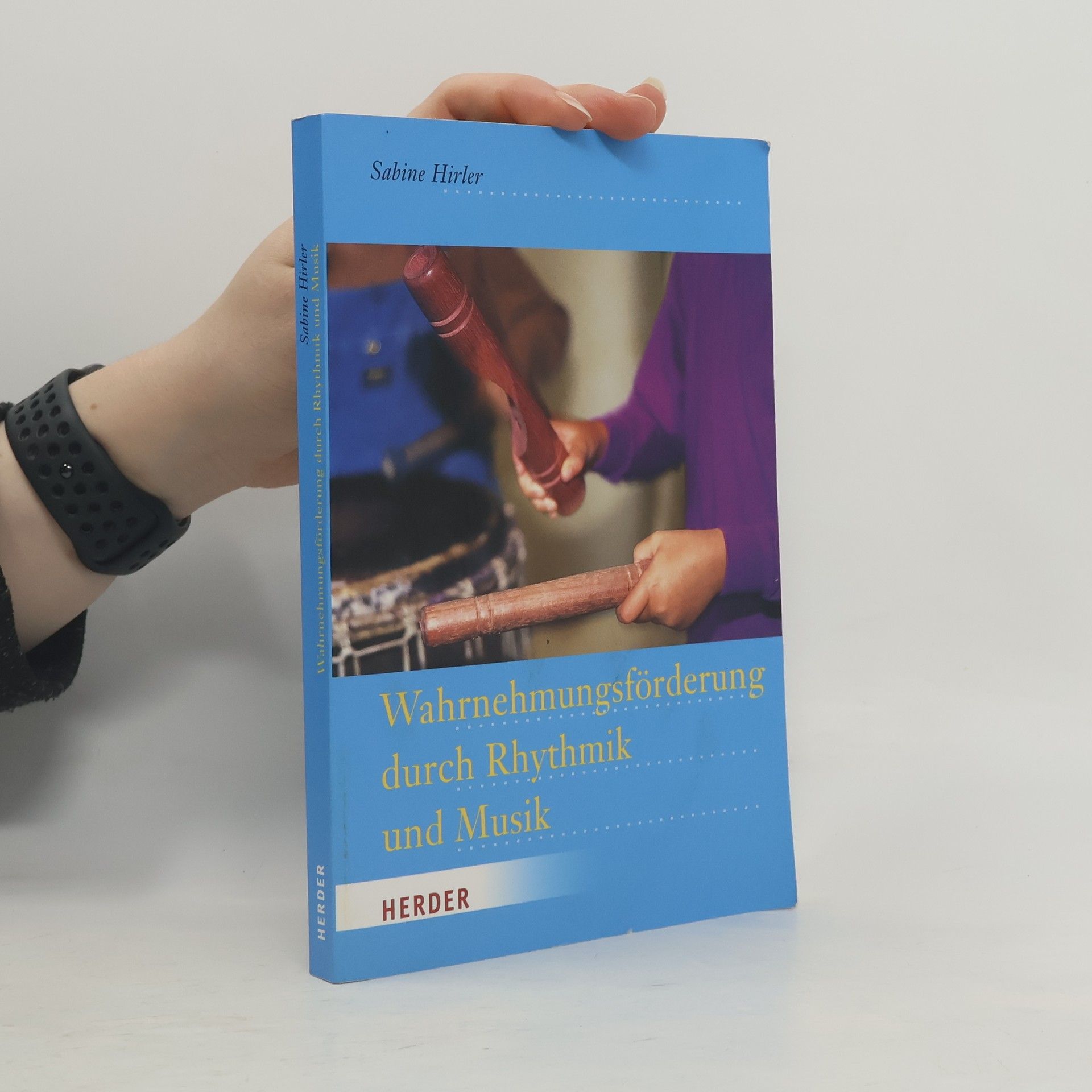 Sabine Hirler Wahrnehmungsförderung durch Rhythmik und Musik