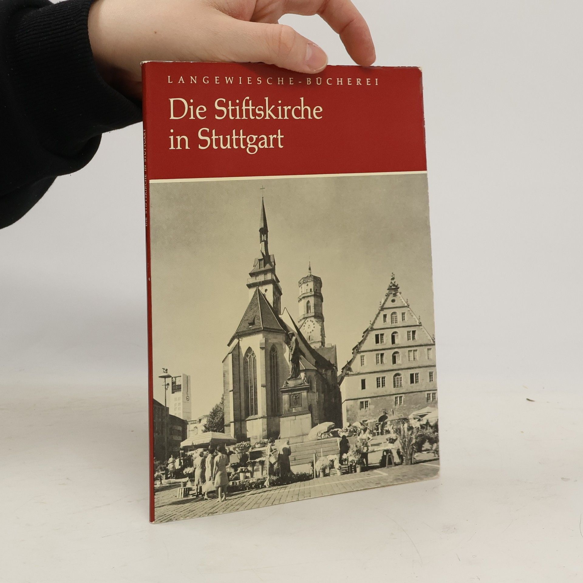 Theo Sorg Die Stiftskirche in Stuttgart