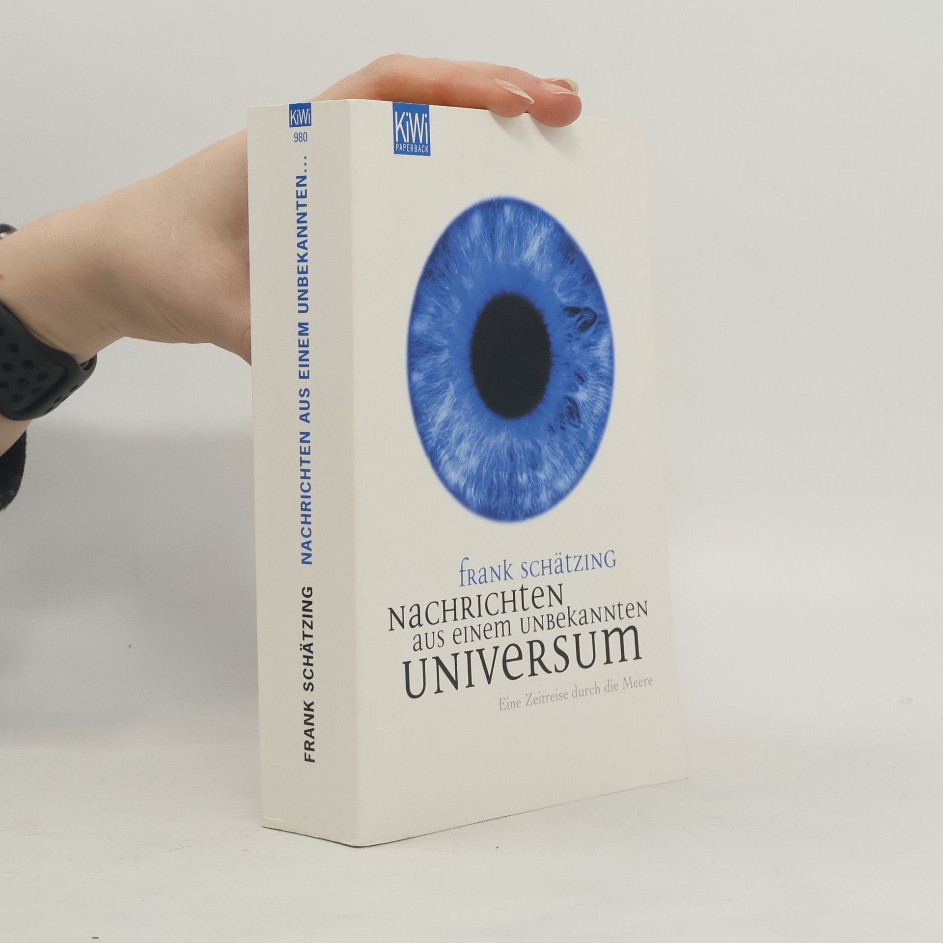 Frank Schätzing Nachrichten aus einem unbekannten Universum