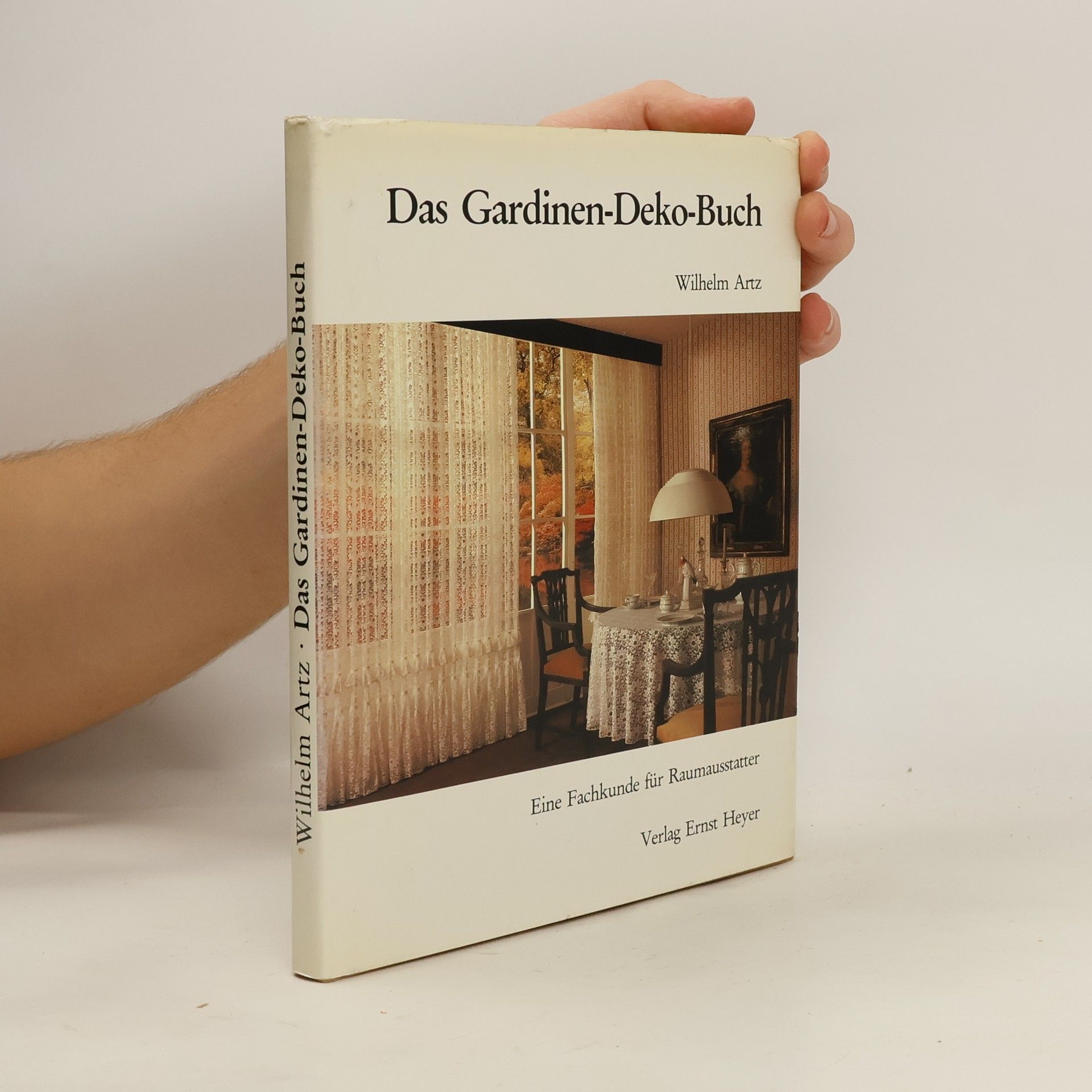 Wilhelm Artz Das Gardinen-Deko-Buch
