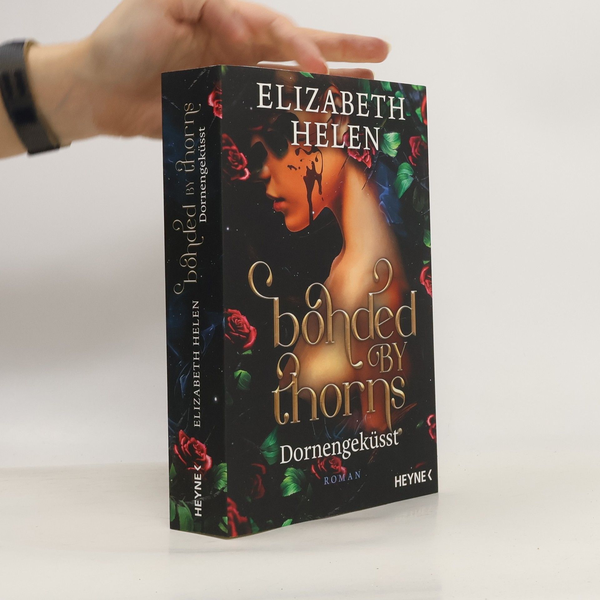 Elizabeth Helen Bonded by Thorns – Dornengeküsst