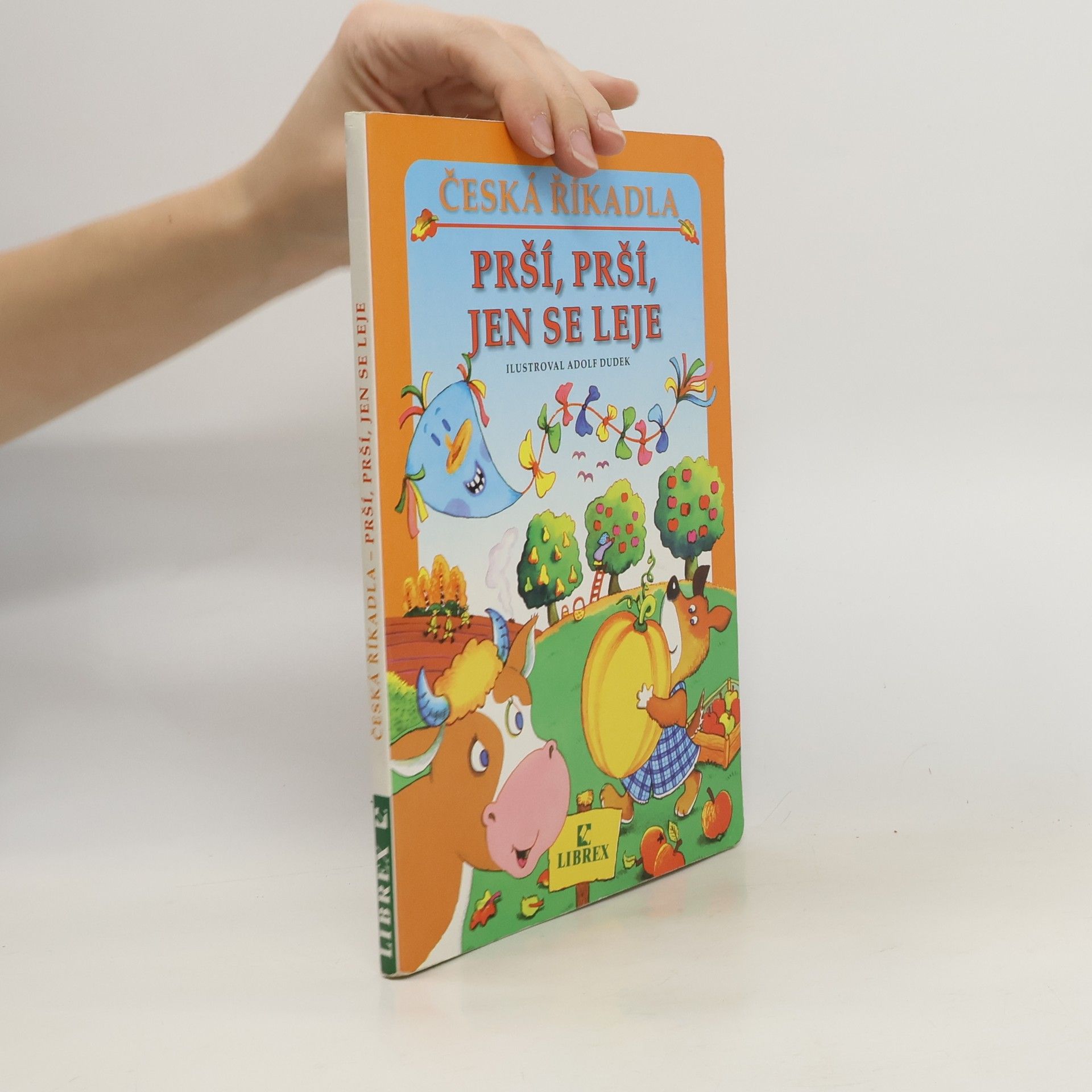 Adolf Dudek Prší, prší, jen se leje : česká říkadla
