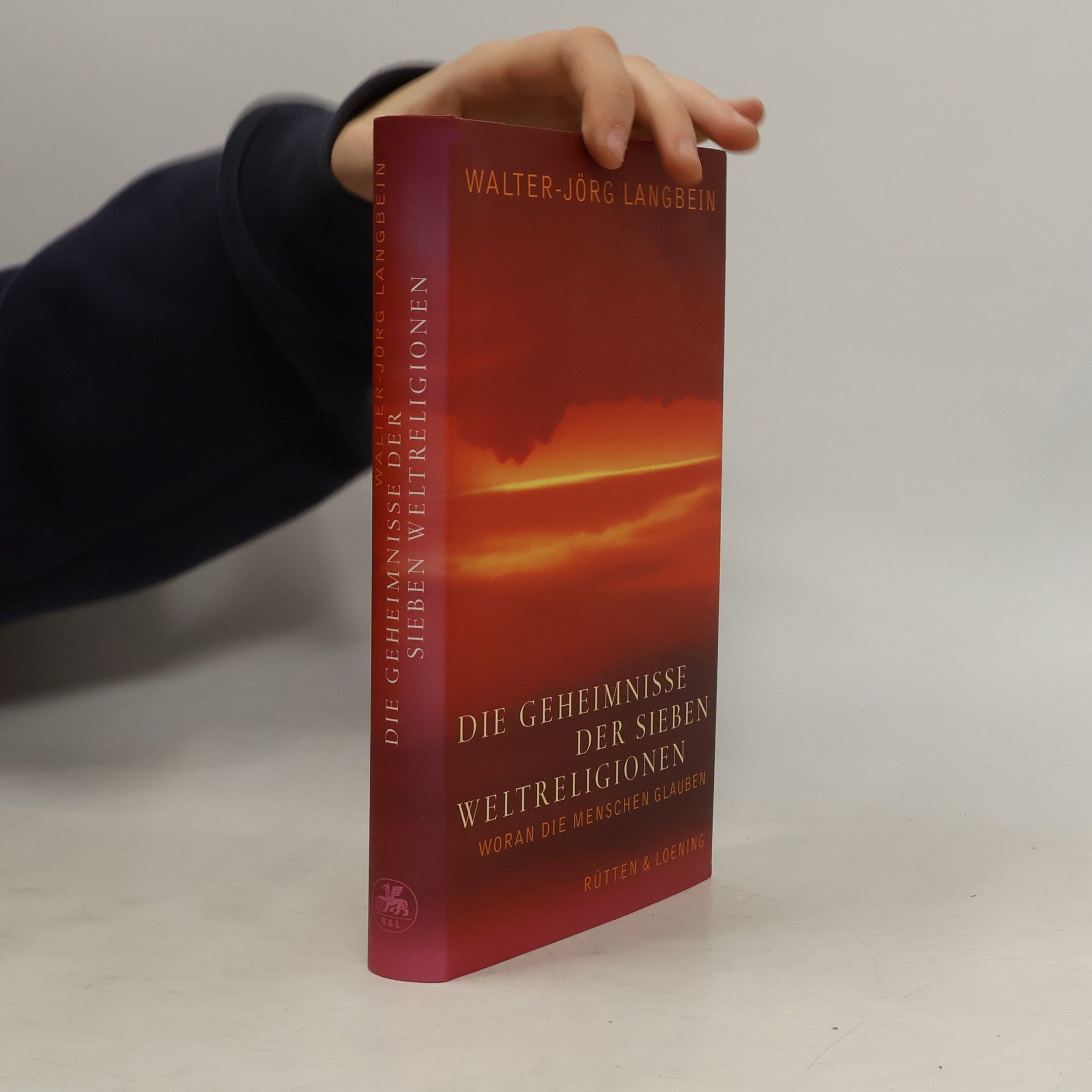 Walter-Jörg Langbein Die Geheimnisse der sieben Weltreligionen