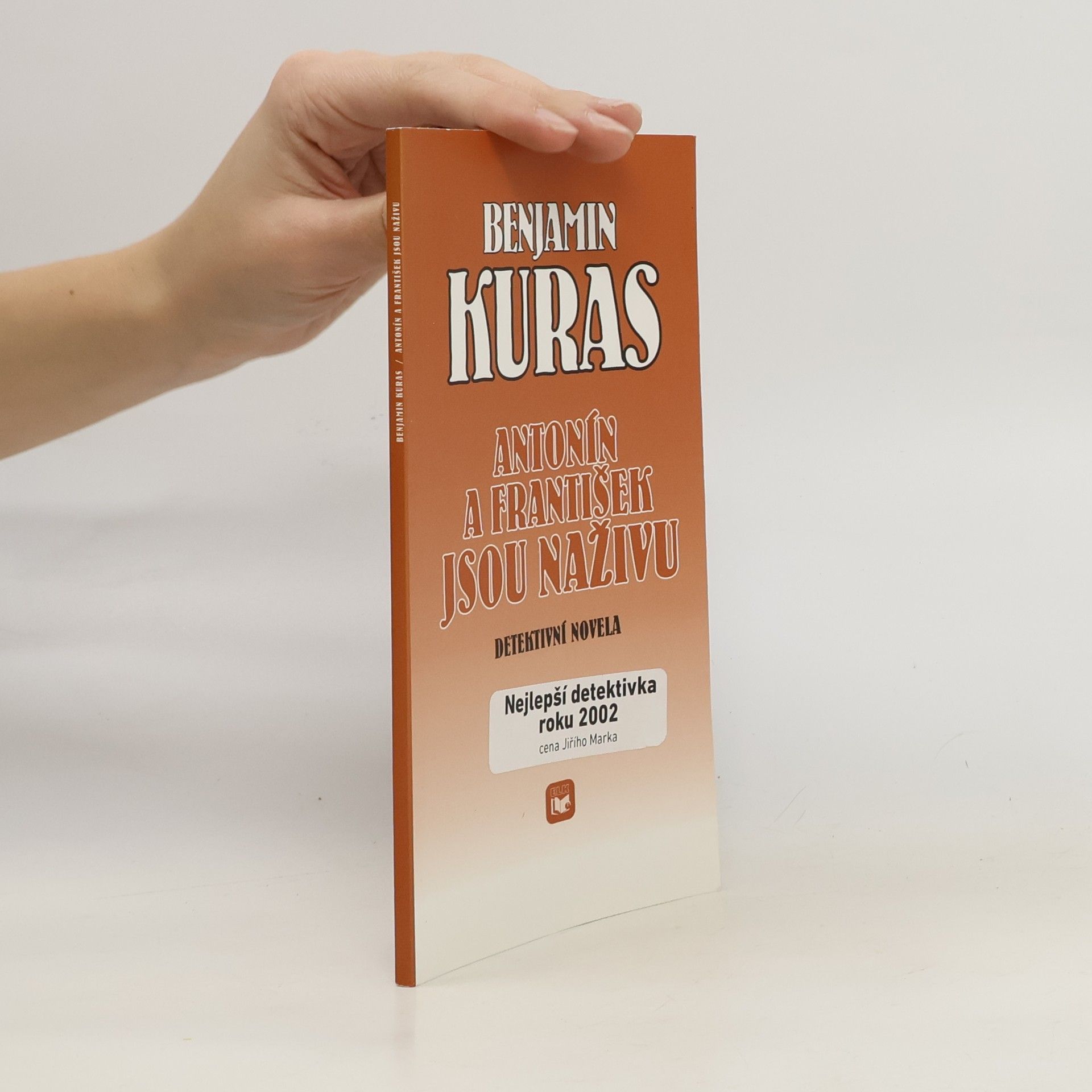 Benjamin Kuras Antonín a František jsou naživu