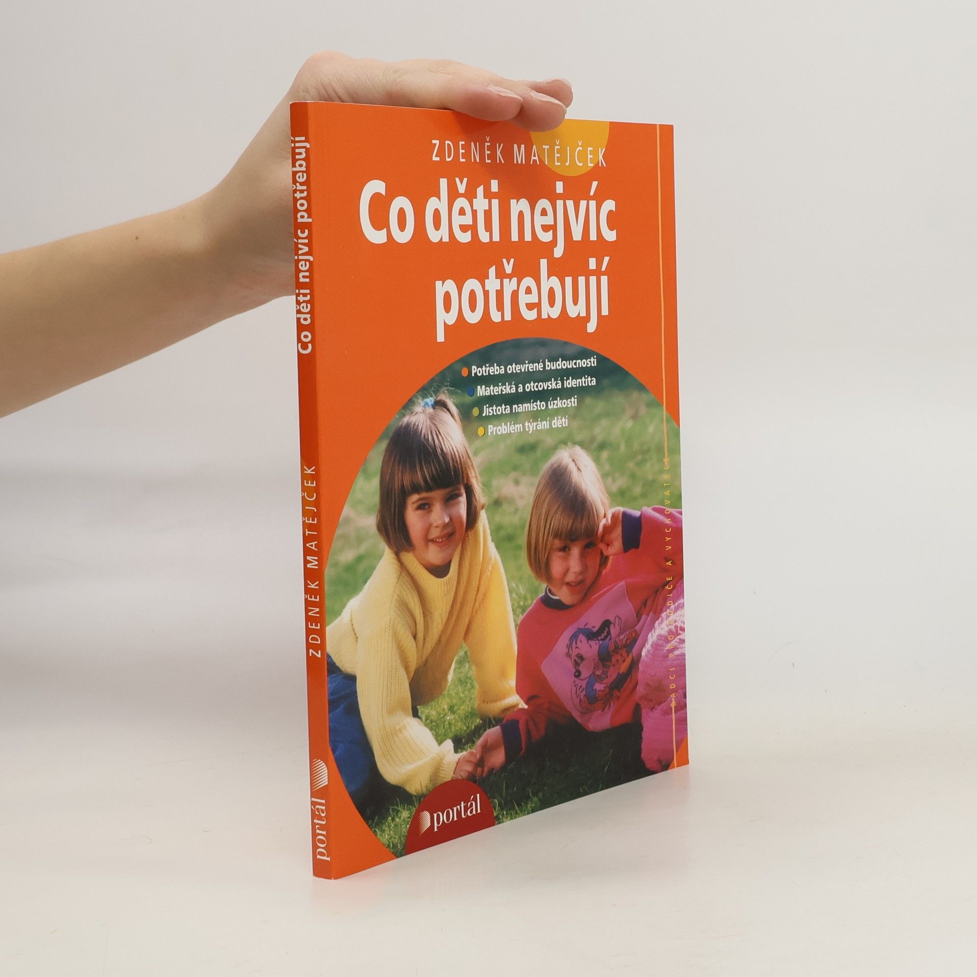 Zdeněk Matějček Co děti nejvíc potřebují