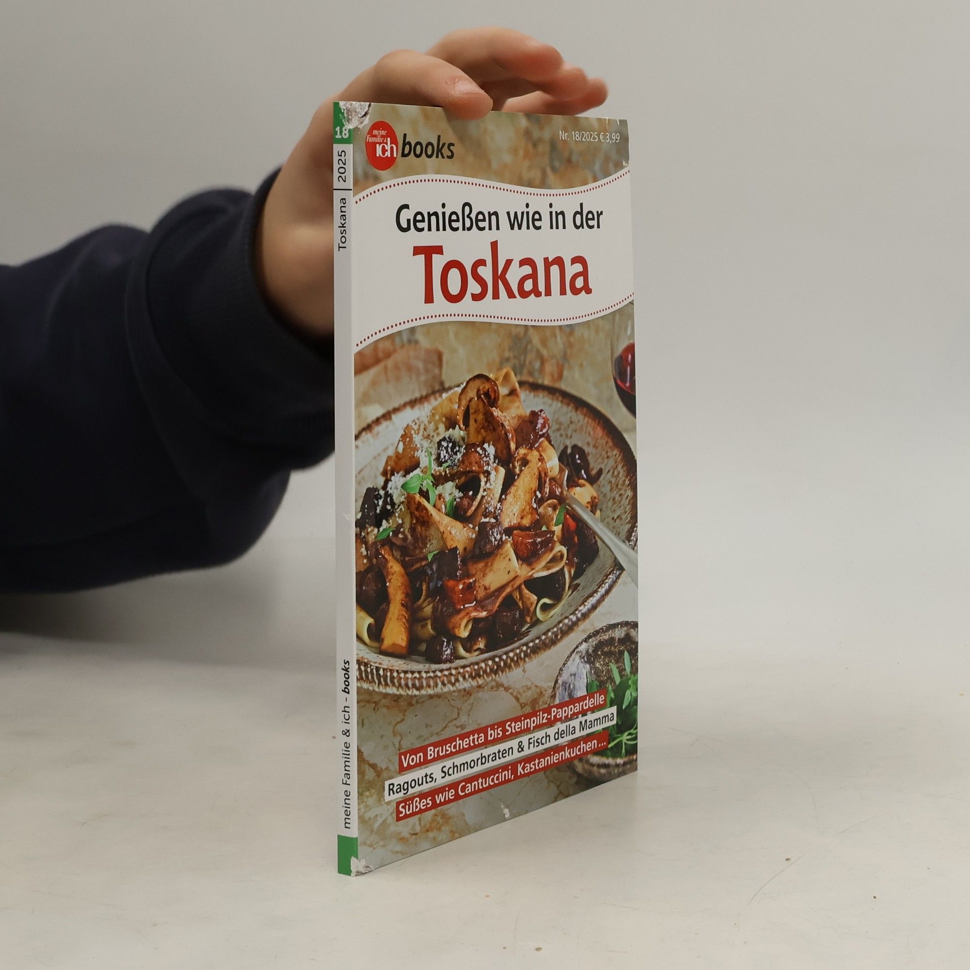 Autorenkollektiv Ich Books 18. Genießen wie in der Toskana