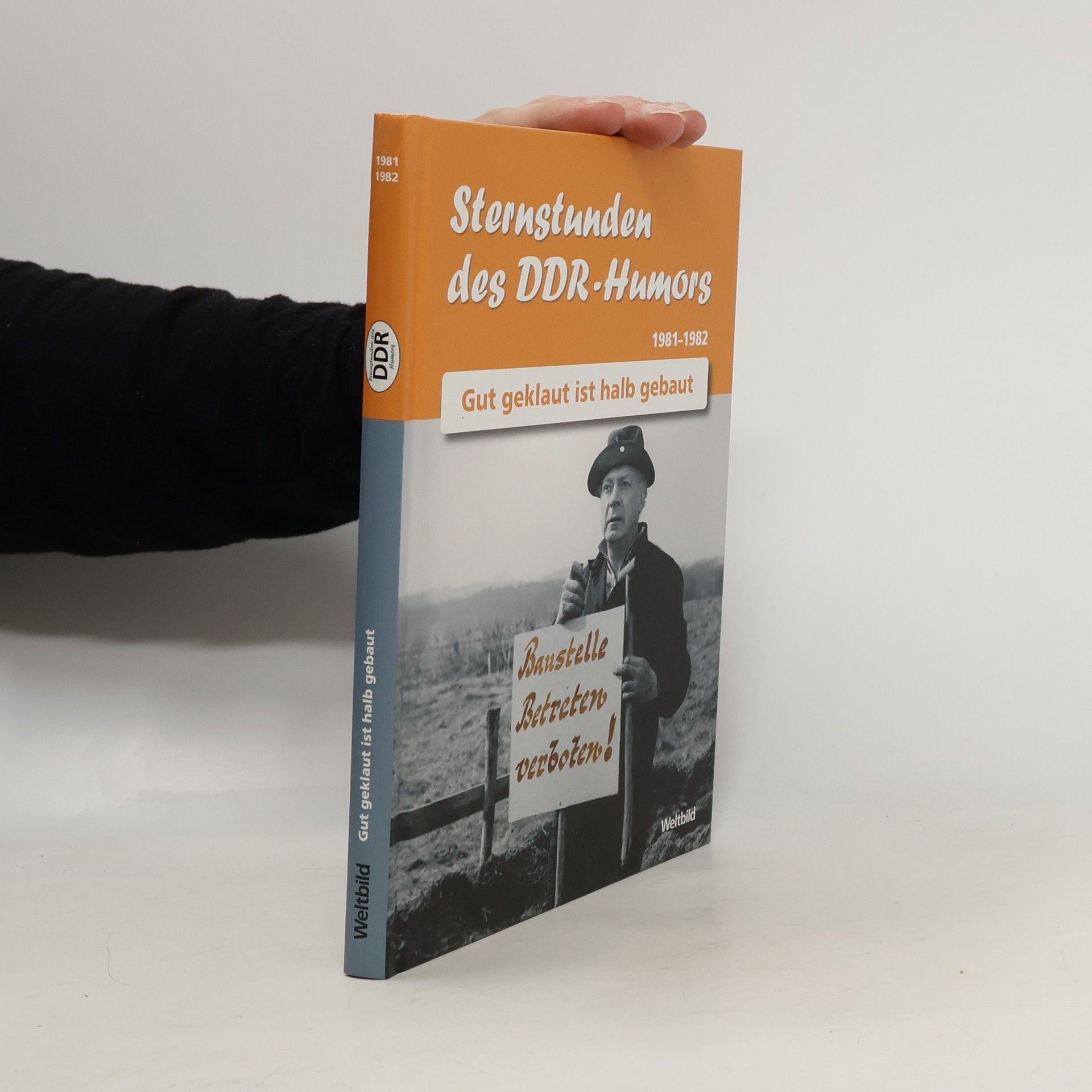 Auteurscollectief Sternstunden des DDR-Humors, Gut geklaut ist halb gebaut, 1981-1982