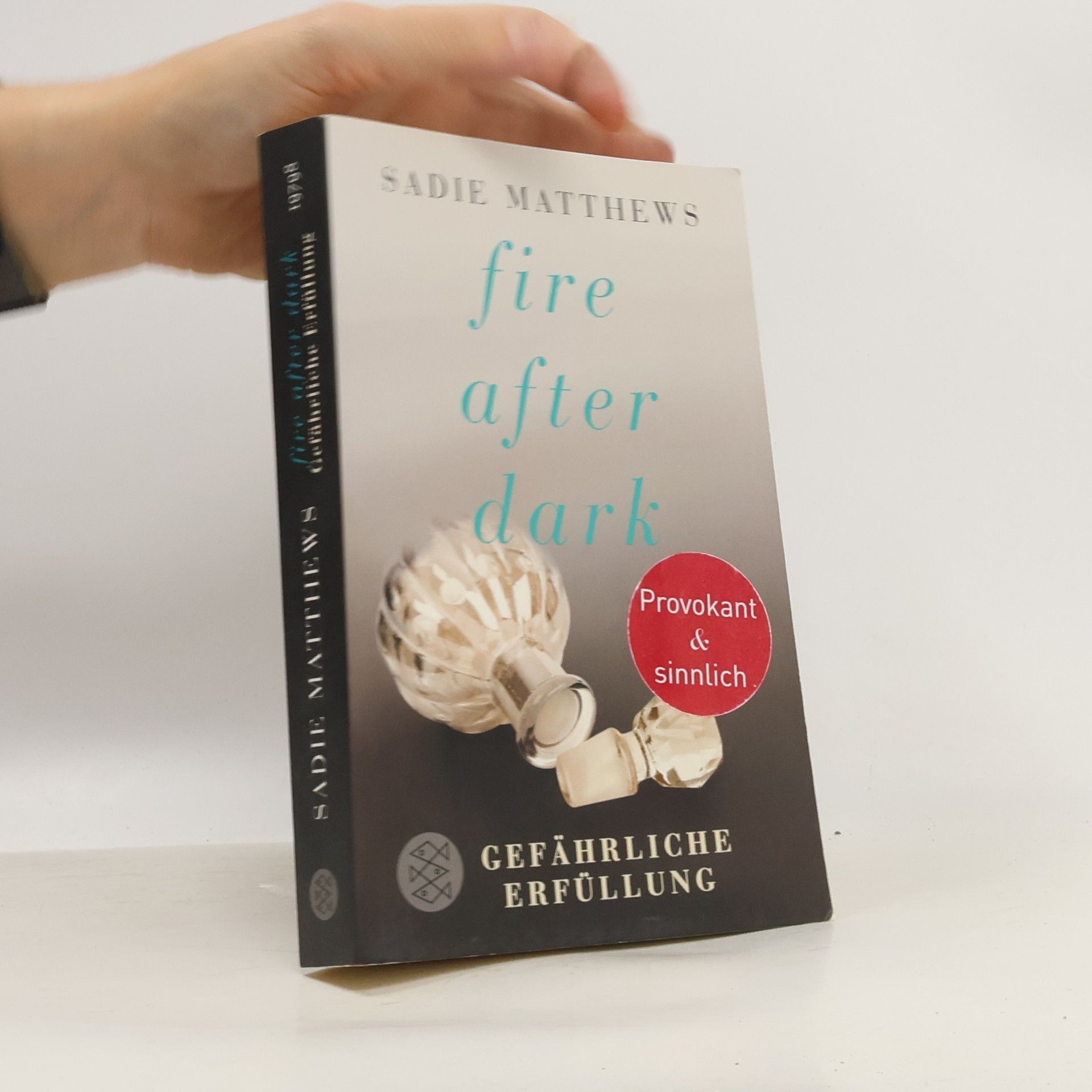 Sadie Matthews Fire after Dark - Gefährliche Erfüllung