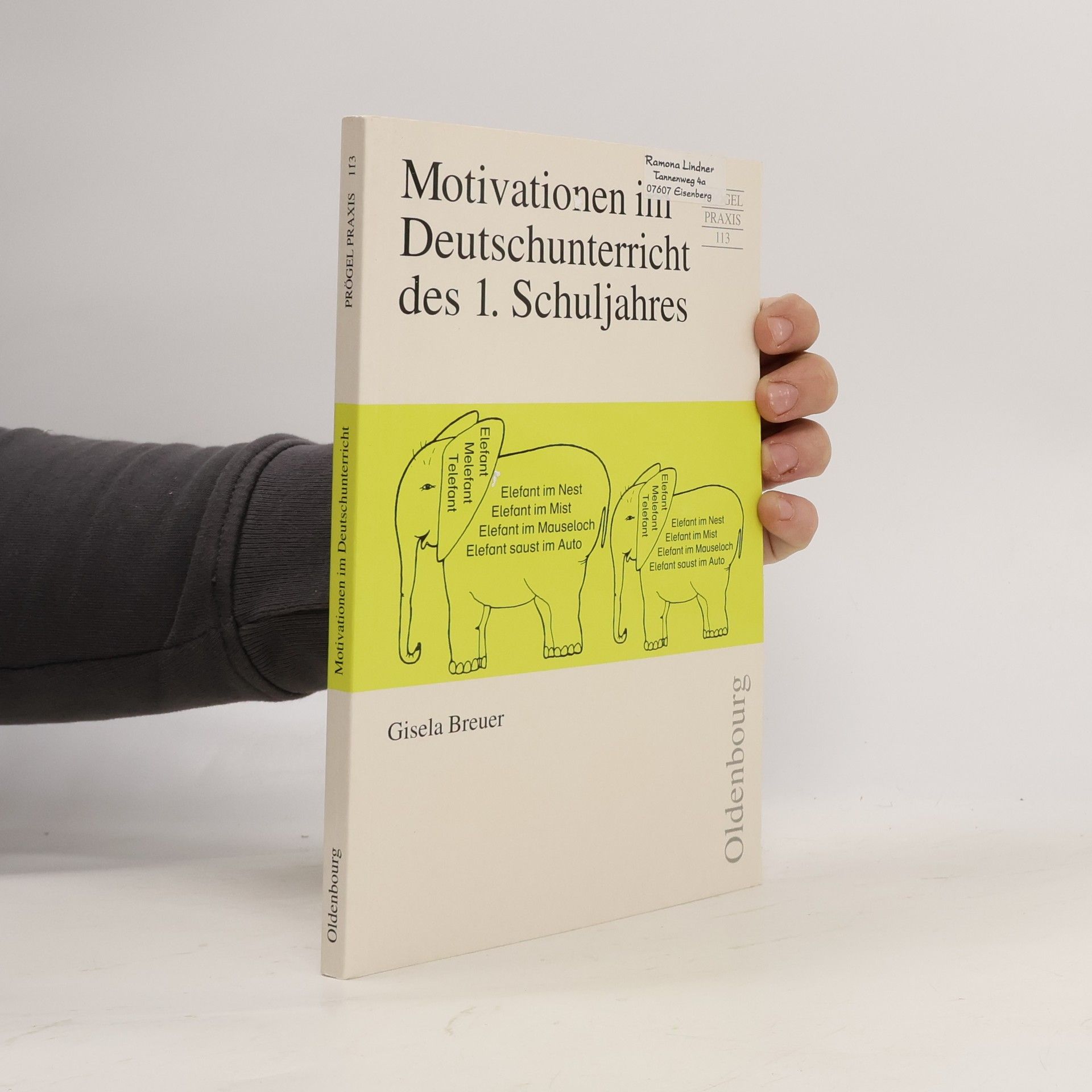 Gisela Breuer Motivationen im Deutschunterricht des 1. Schuljahres