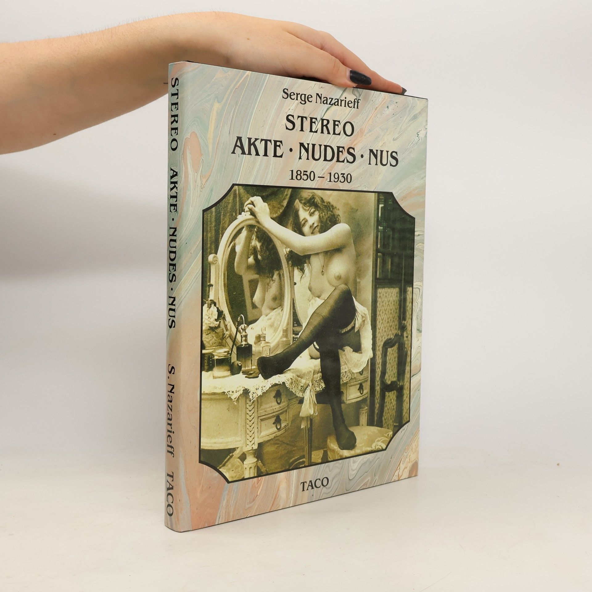 Stereo. Akte, nudes, nus 1850-1930