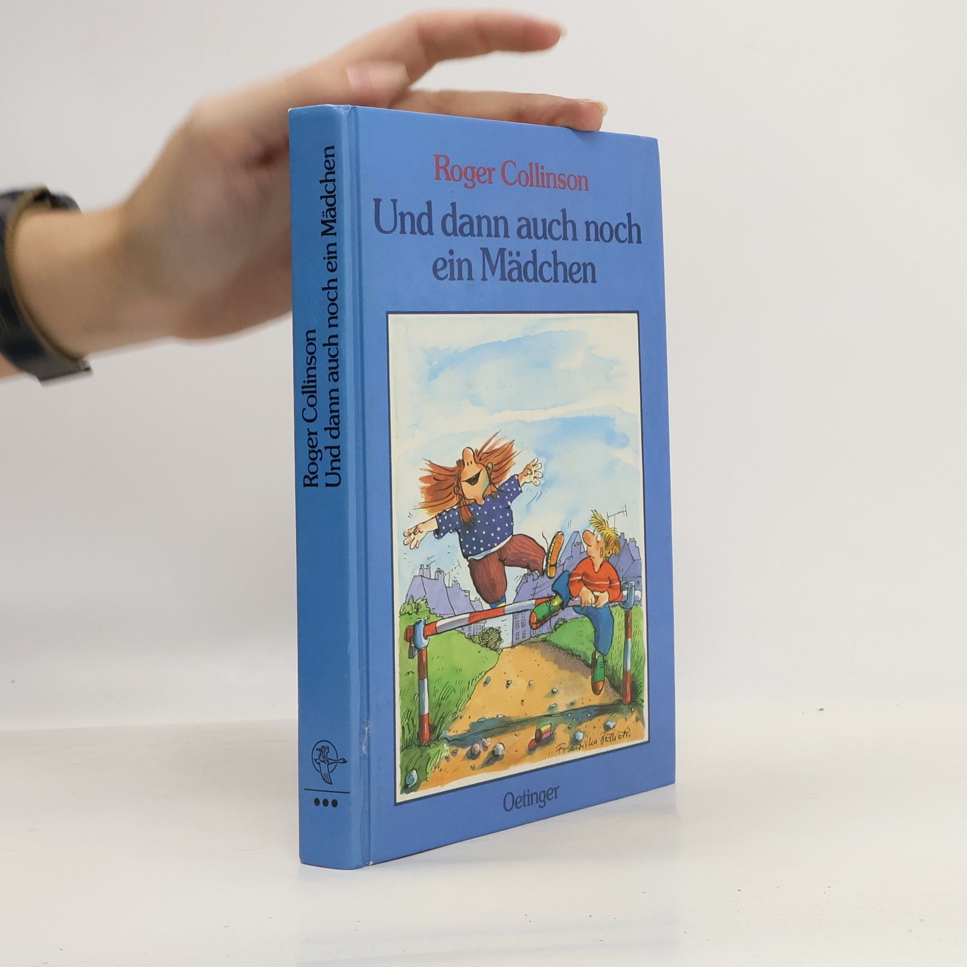 Roger Collinson Und dann auch noch ein Mädchen