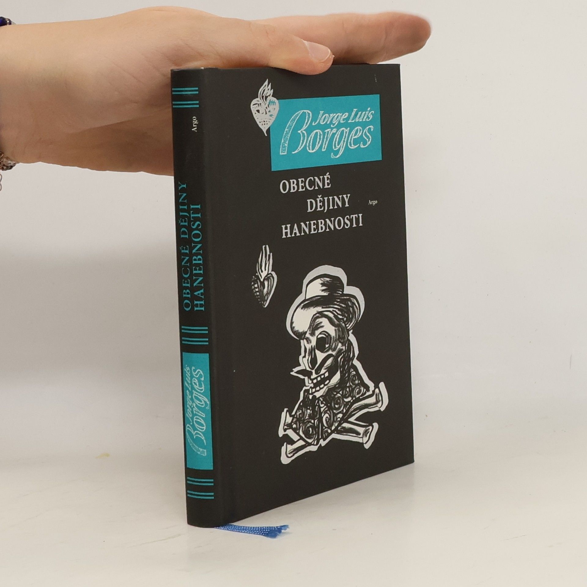 Jorge Luis Borges Obecné dějiny hanebnosti