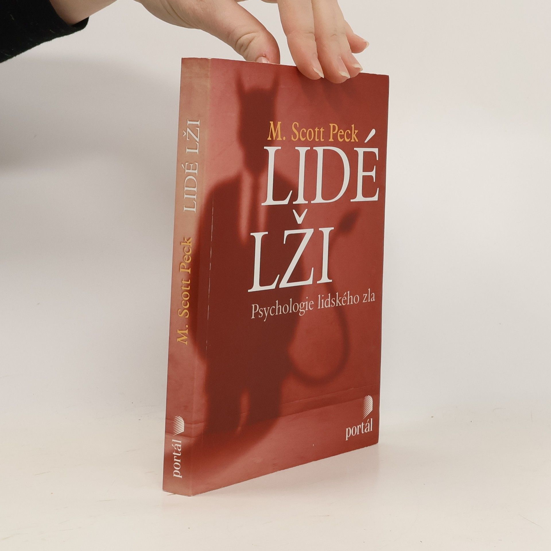 M. Scott Morgan Scott Peck Lidé lži: Psychologie lidského zla