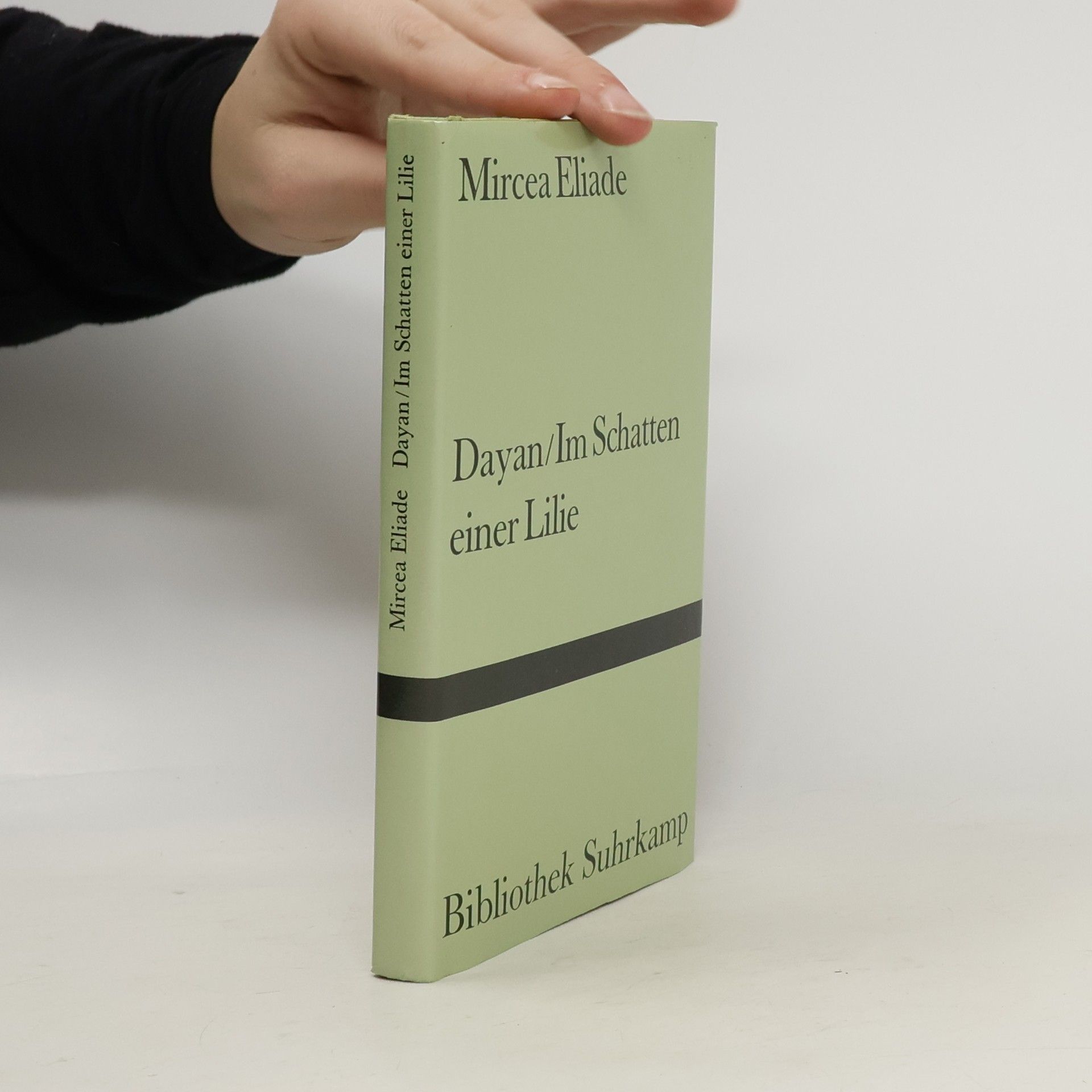 Mircea Eliade Dayan. Im Schatten einer Lilie. Zwei Erzählungen