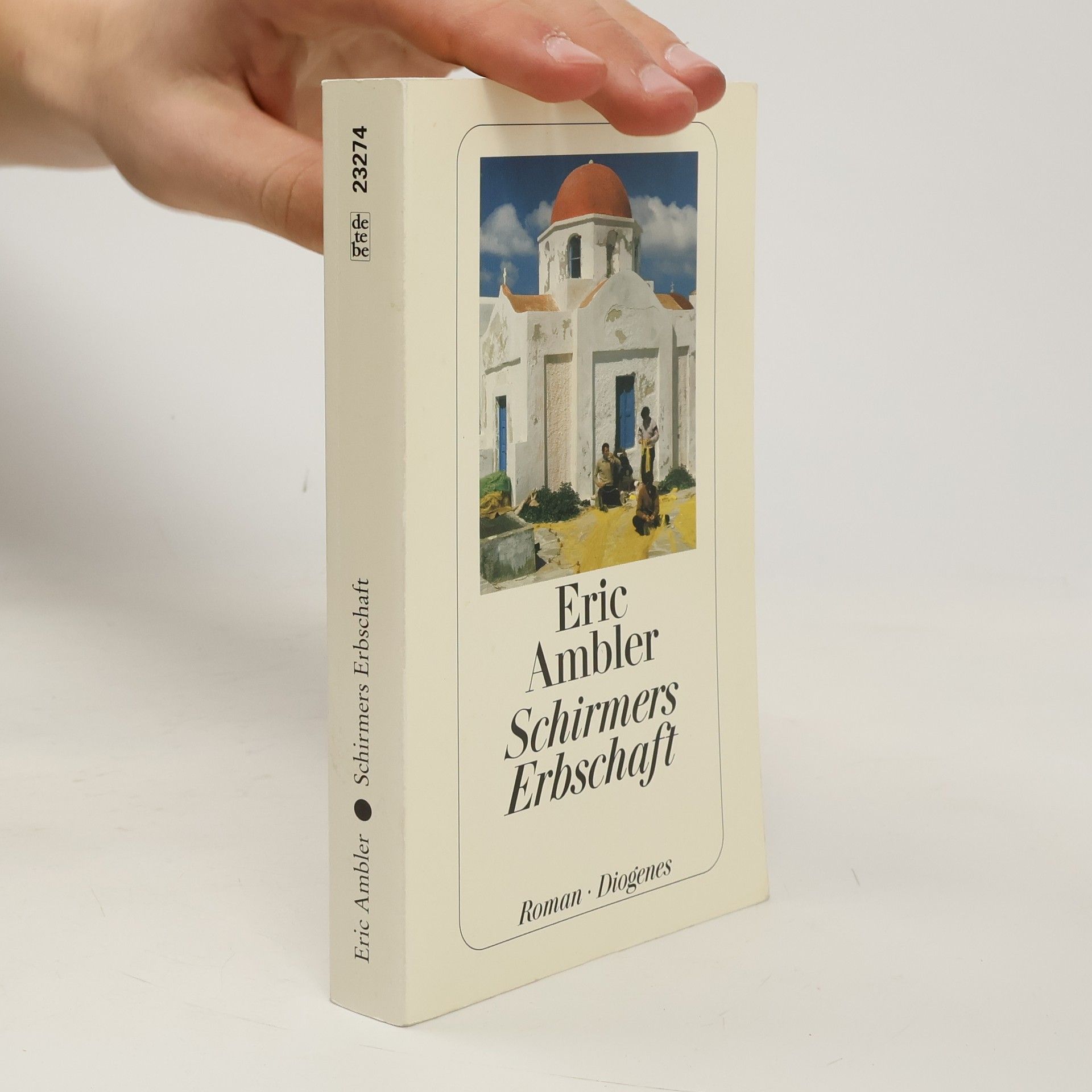 Eric Ambler Schirmers Erbschaft. Roman