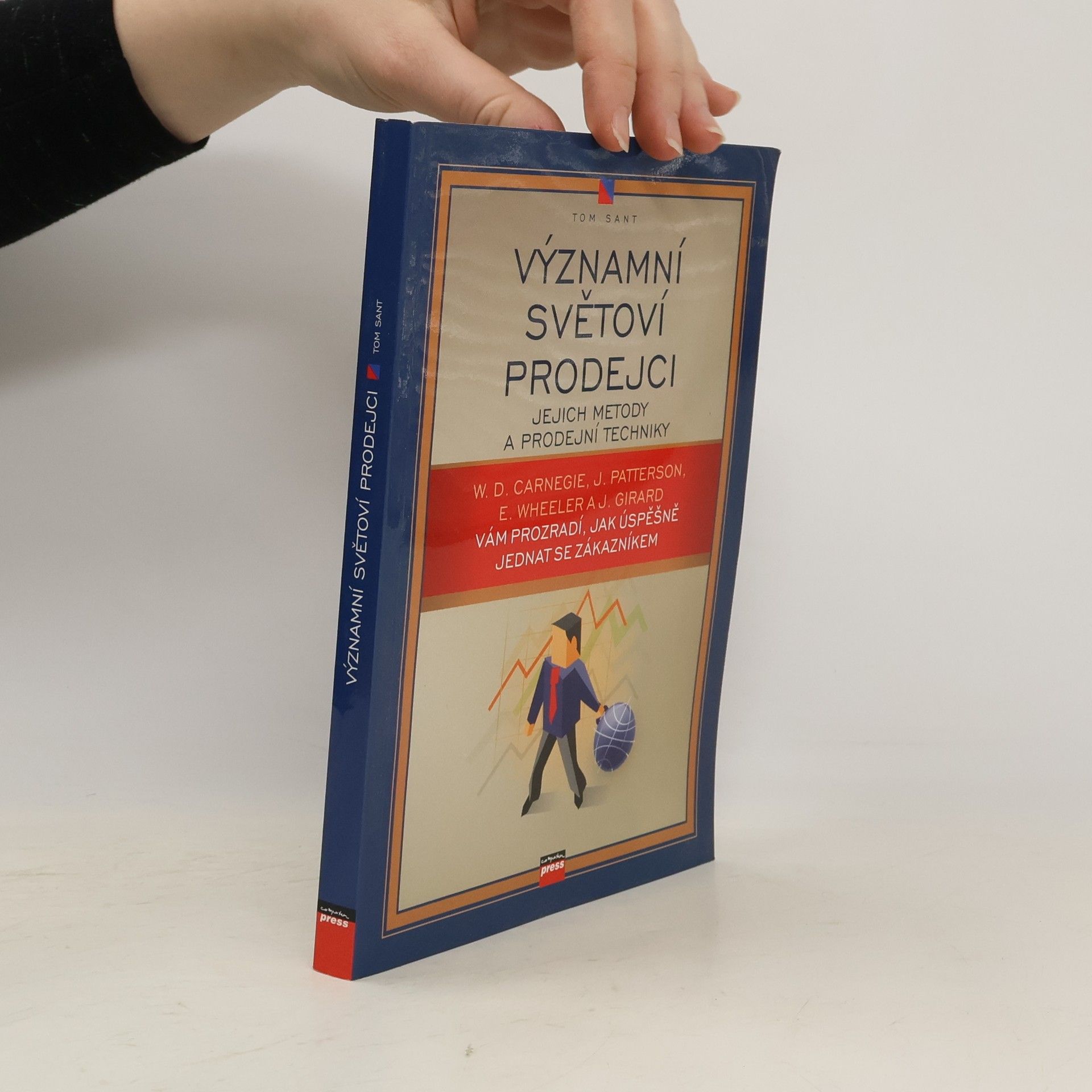 Tom Sant Významní světoví prodejci : jejich metody a prodejní techniky