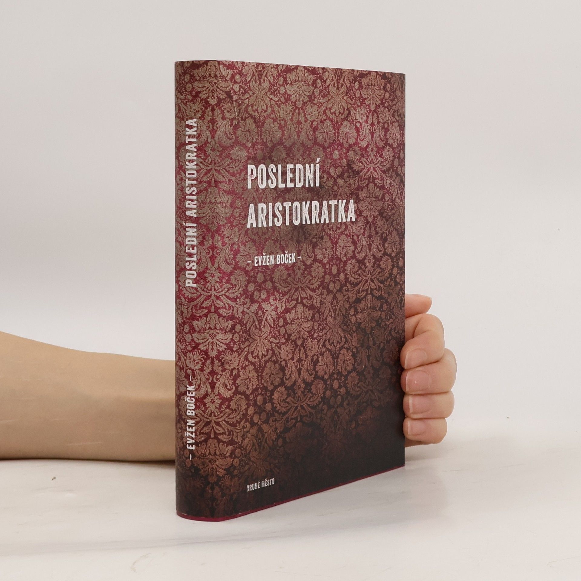 Evžen Boček Poslední aristokratka