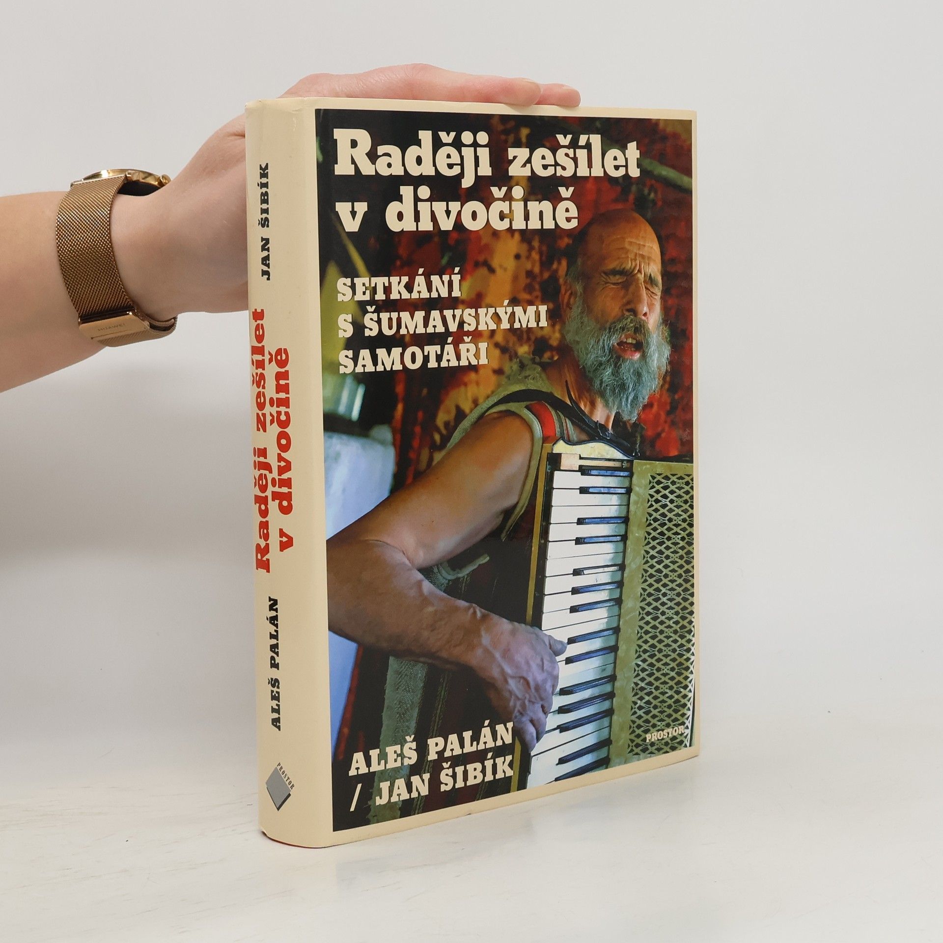 Aleš Palán Raději zešílet v divočině