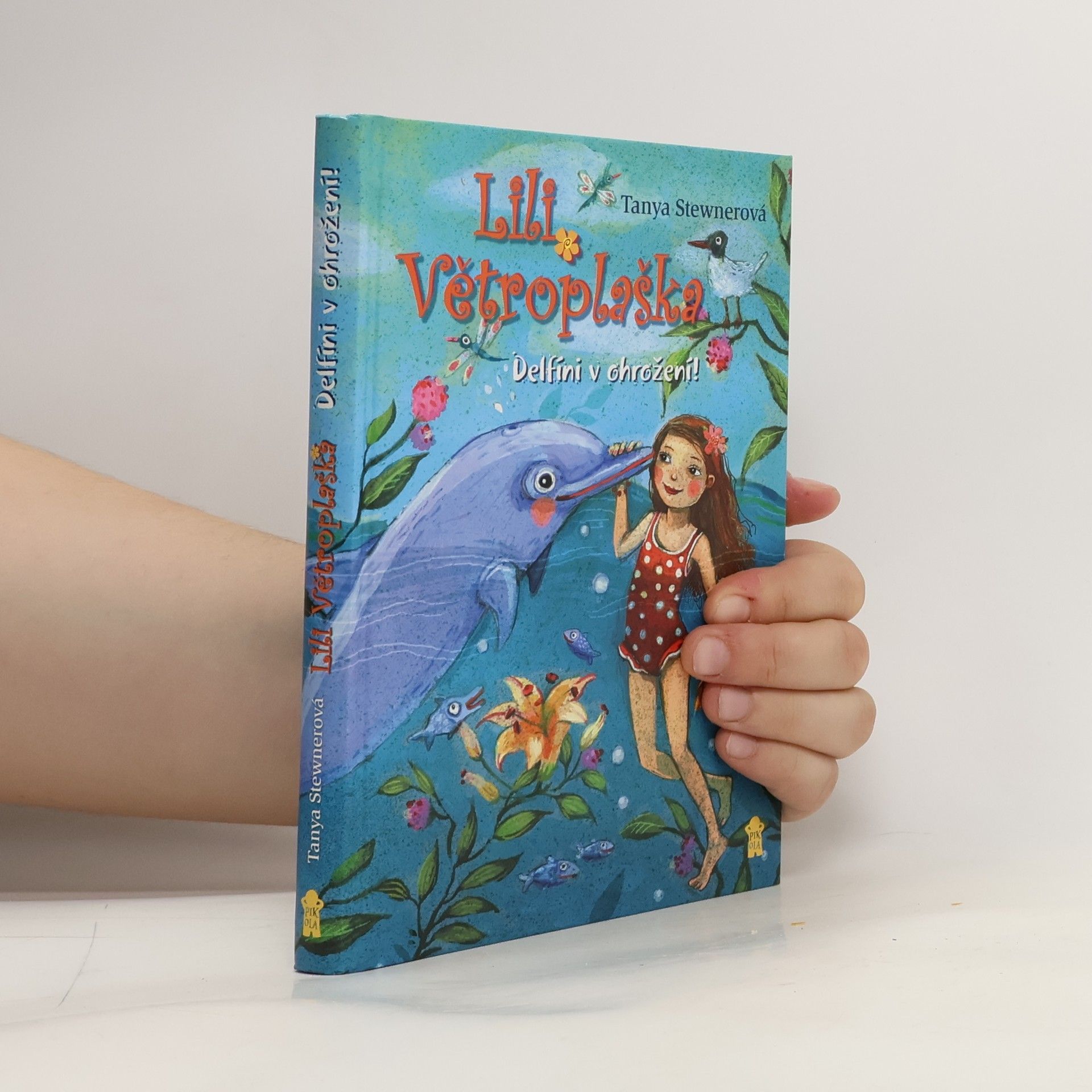 Tanya Stewner Lily Větroplaška. Delfíni v ohrožení!