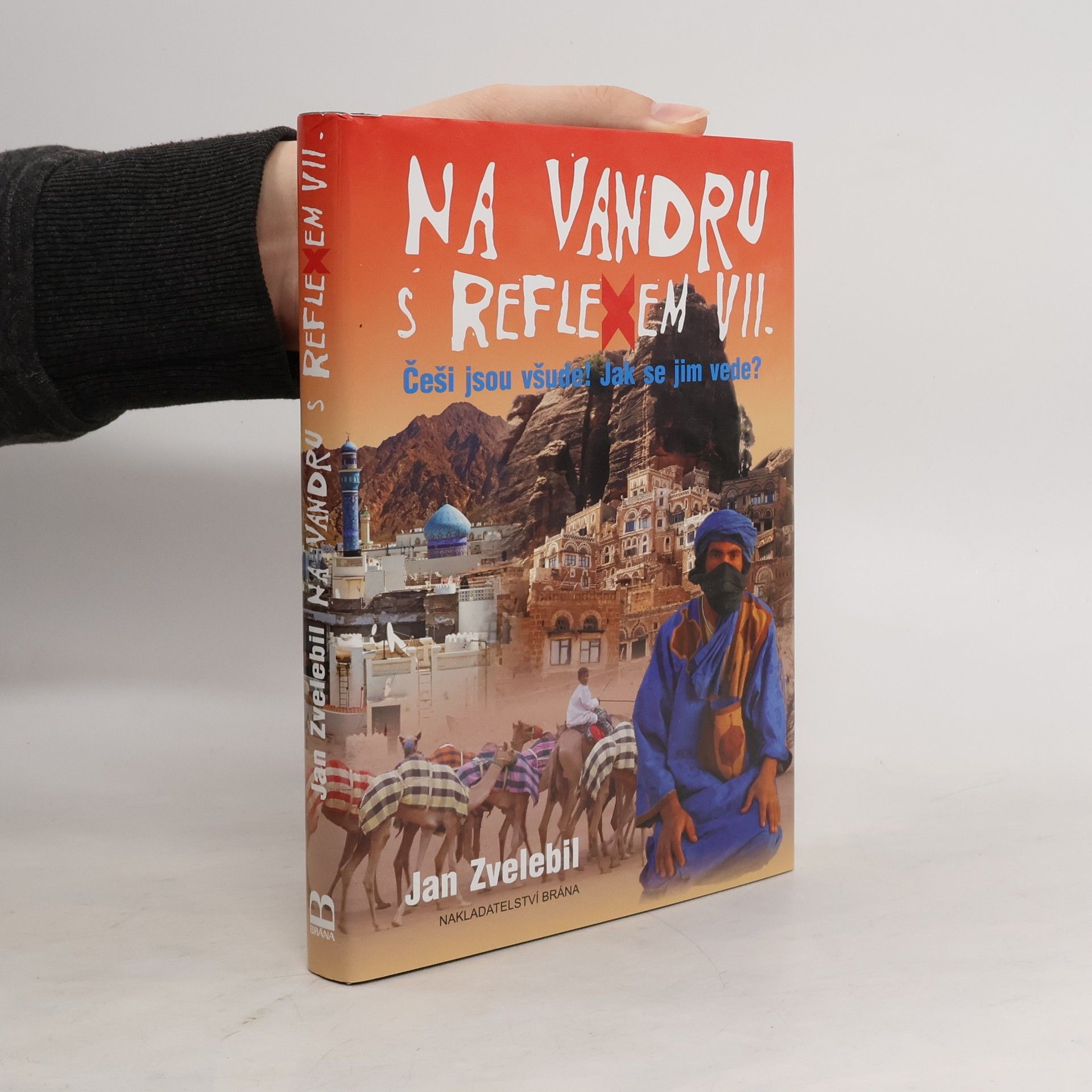 Jan Zvelebil Na vandru s Reflexem VII. : Češi jsou všude! Jak se jim vede?