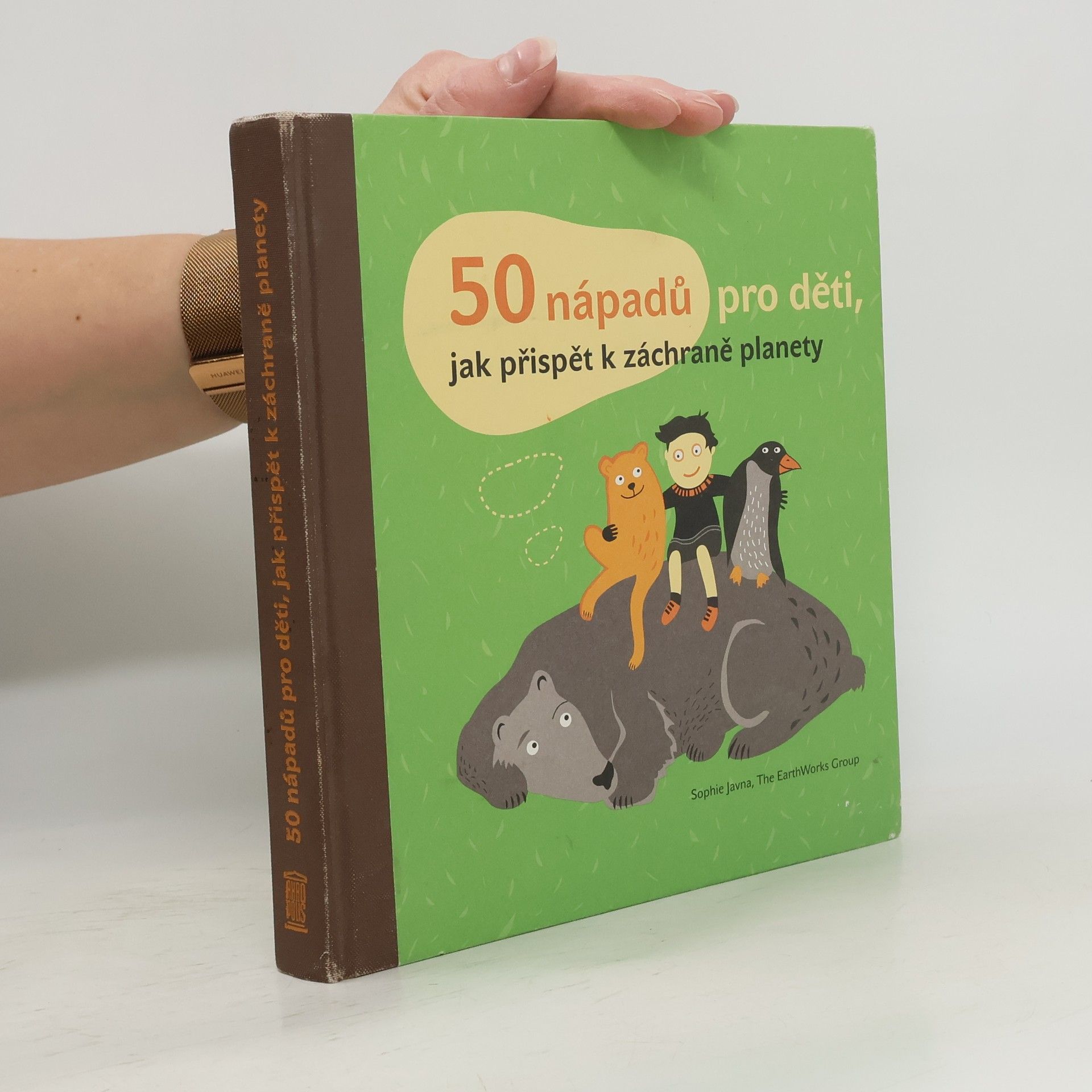 Sophie Javna 50 nápadů pro děti, jak přispět k záchraně planety