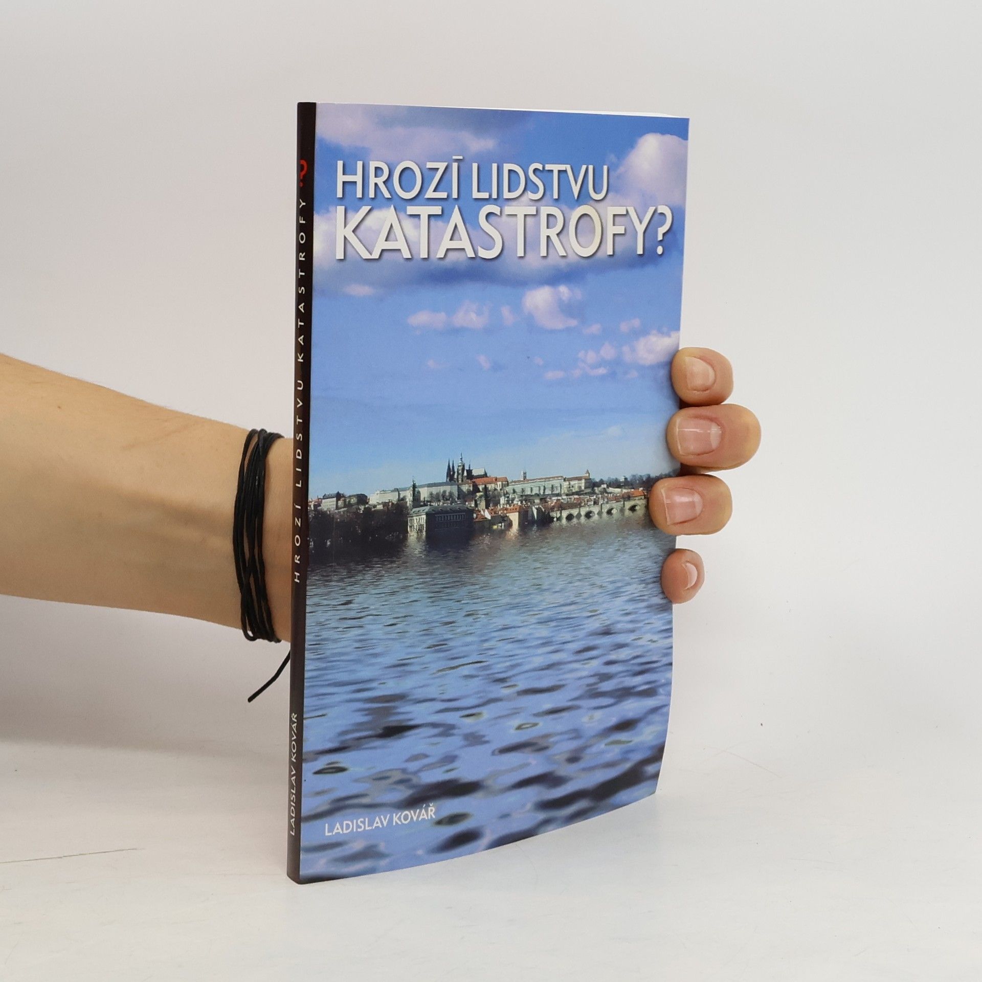 Ladislav Kovář Hrozí lidstvu katastrofy?