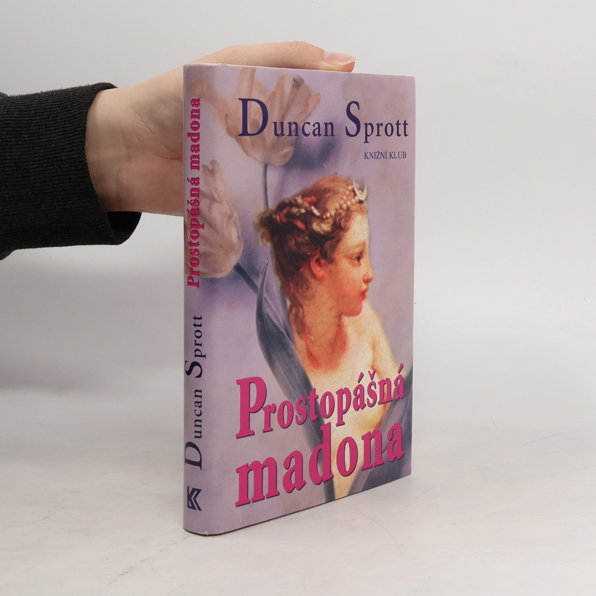 Duncan Sprott Prostopášná madona