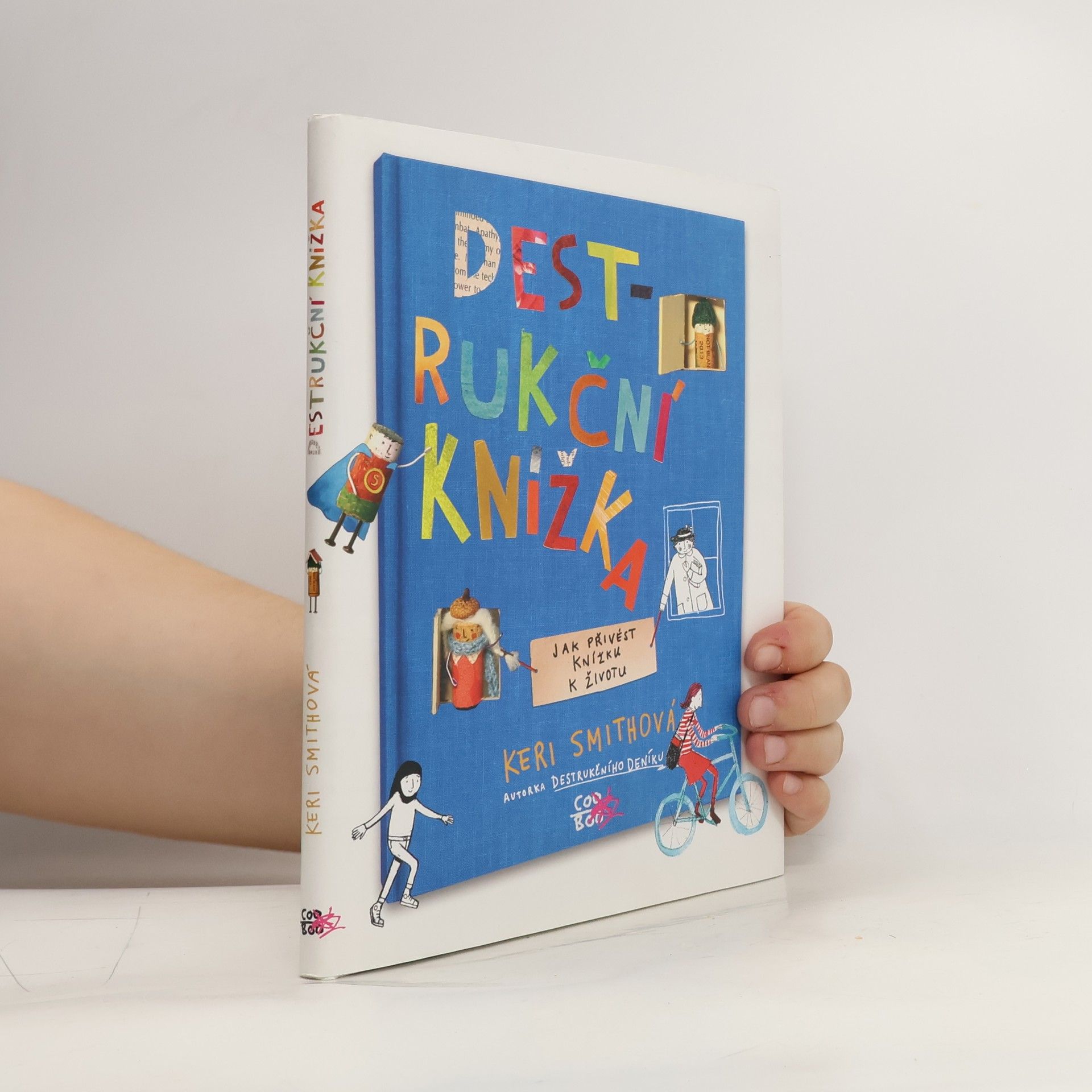 Keri Smith Destrukční knížka