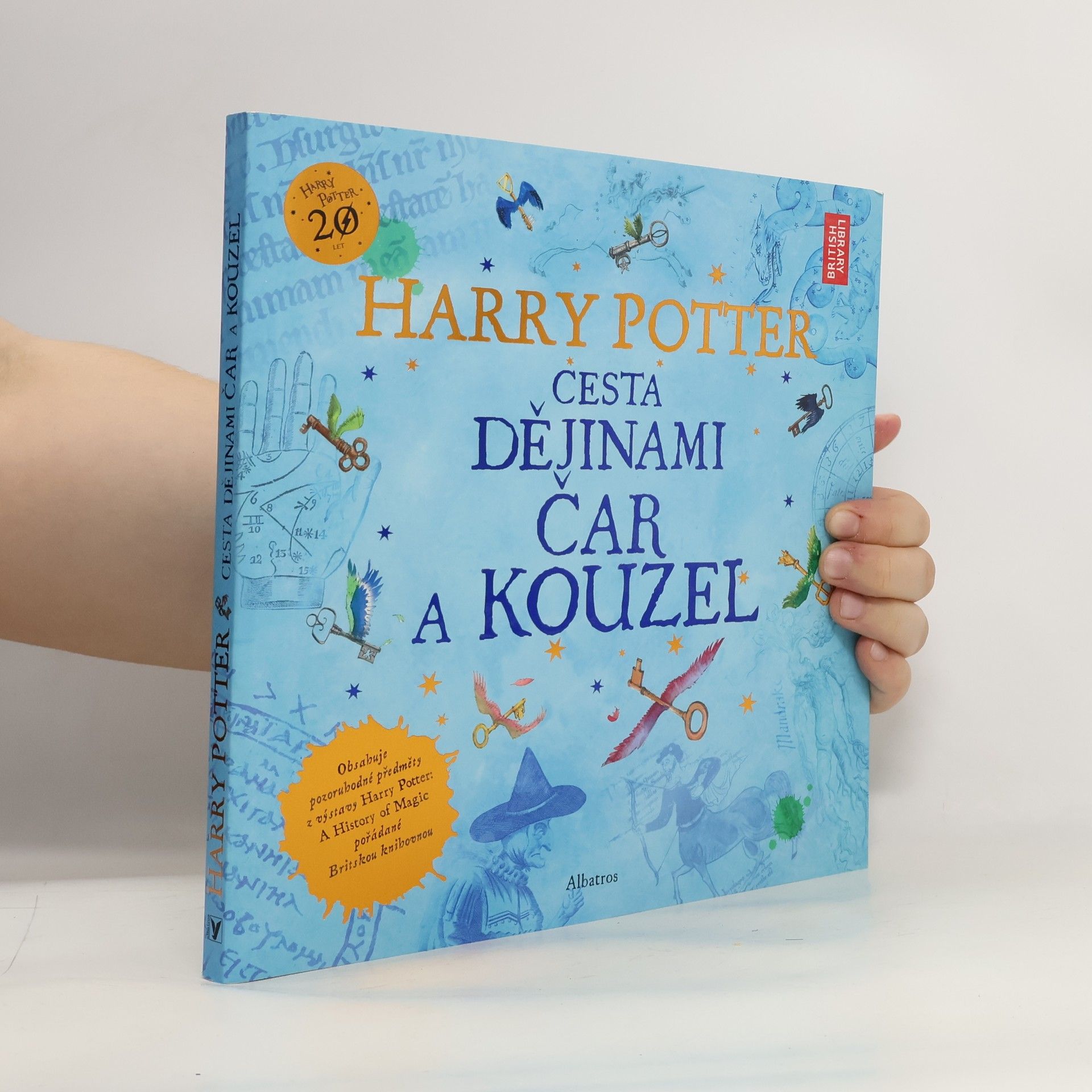 Kateřina Stupková Harry Potter. Cesta dějinami čar a kouzel