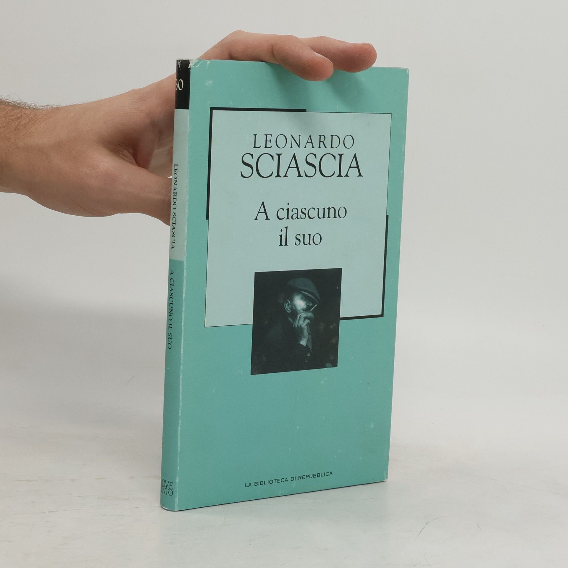 Leonardo Sciascia La Biblioteca di Repubblica - 30: A ciascuno il suo