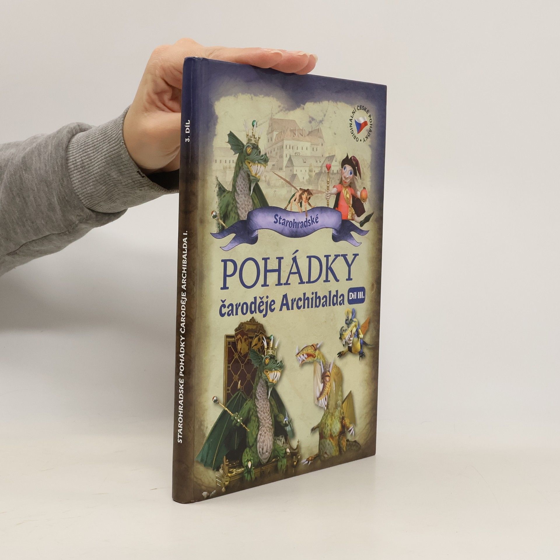 Starohradské pohádky čaroděje Archibalda I. díl III.