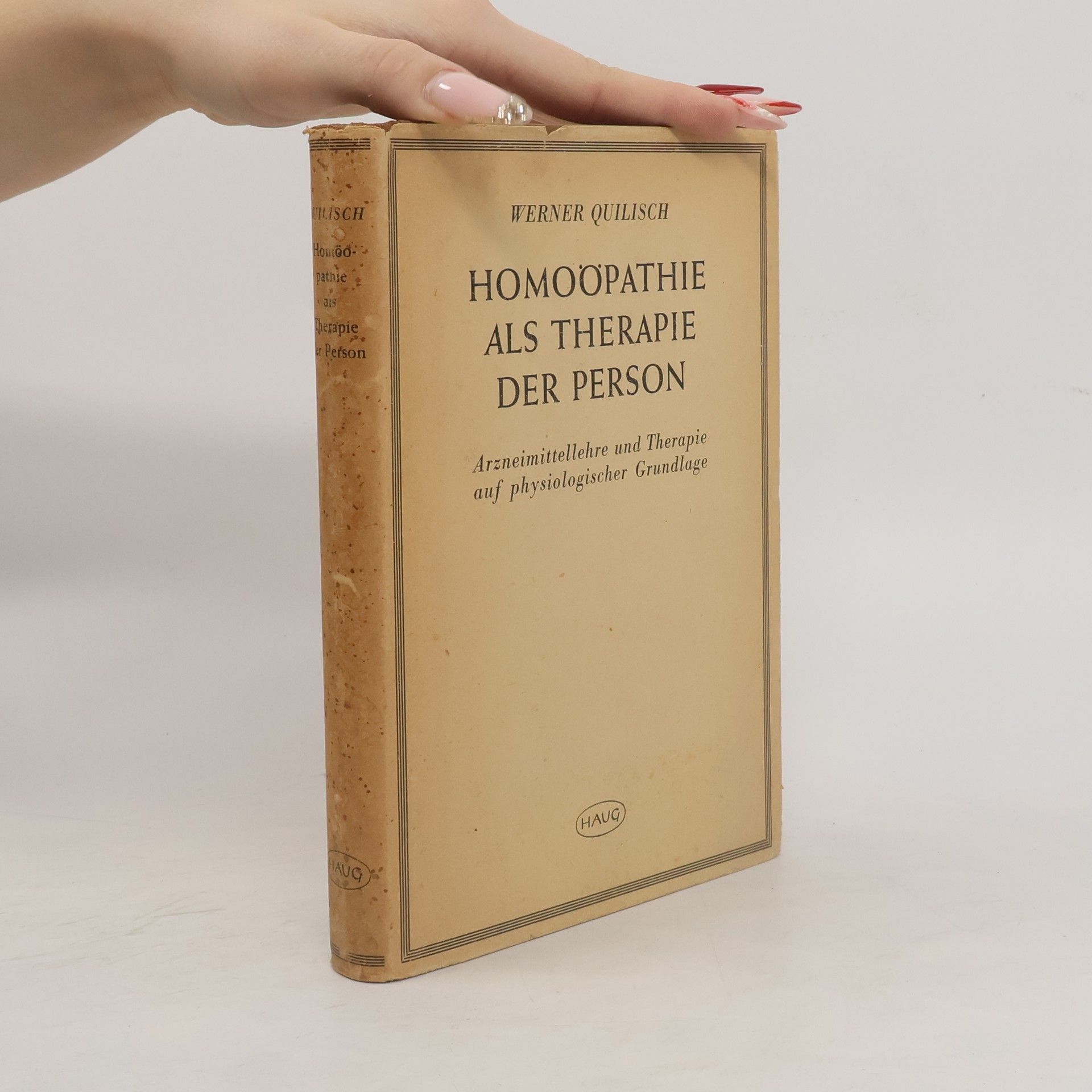 Werner Quilisch Homoöpathie als Therapie der Person